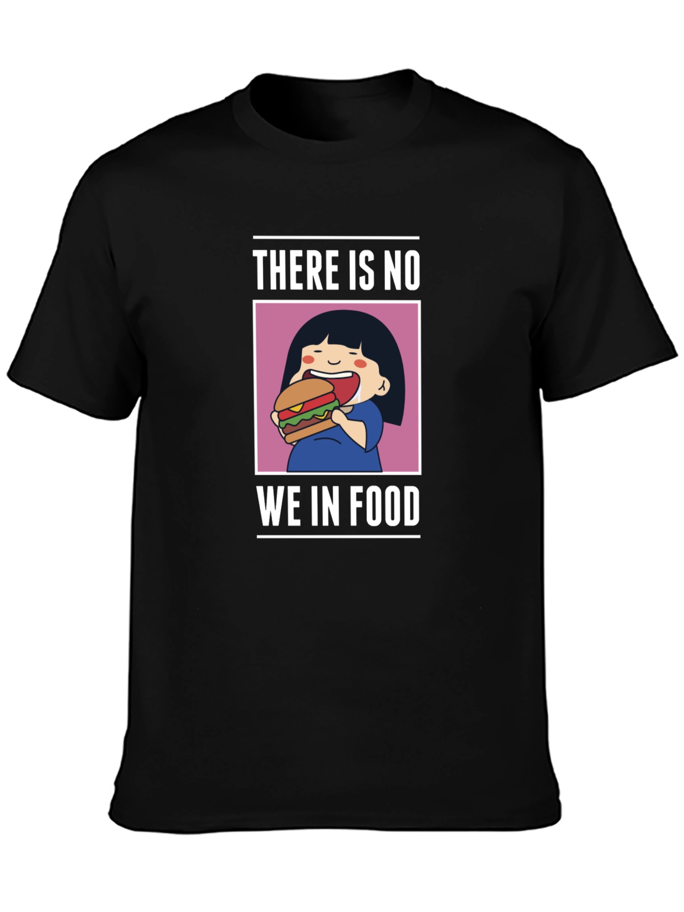 Black Funny "There Is No We In Food" T-Shirt view 3