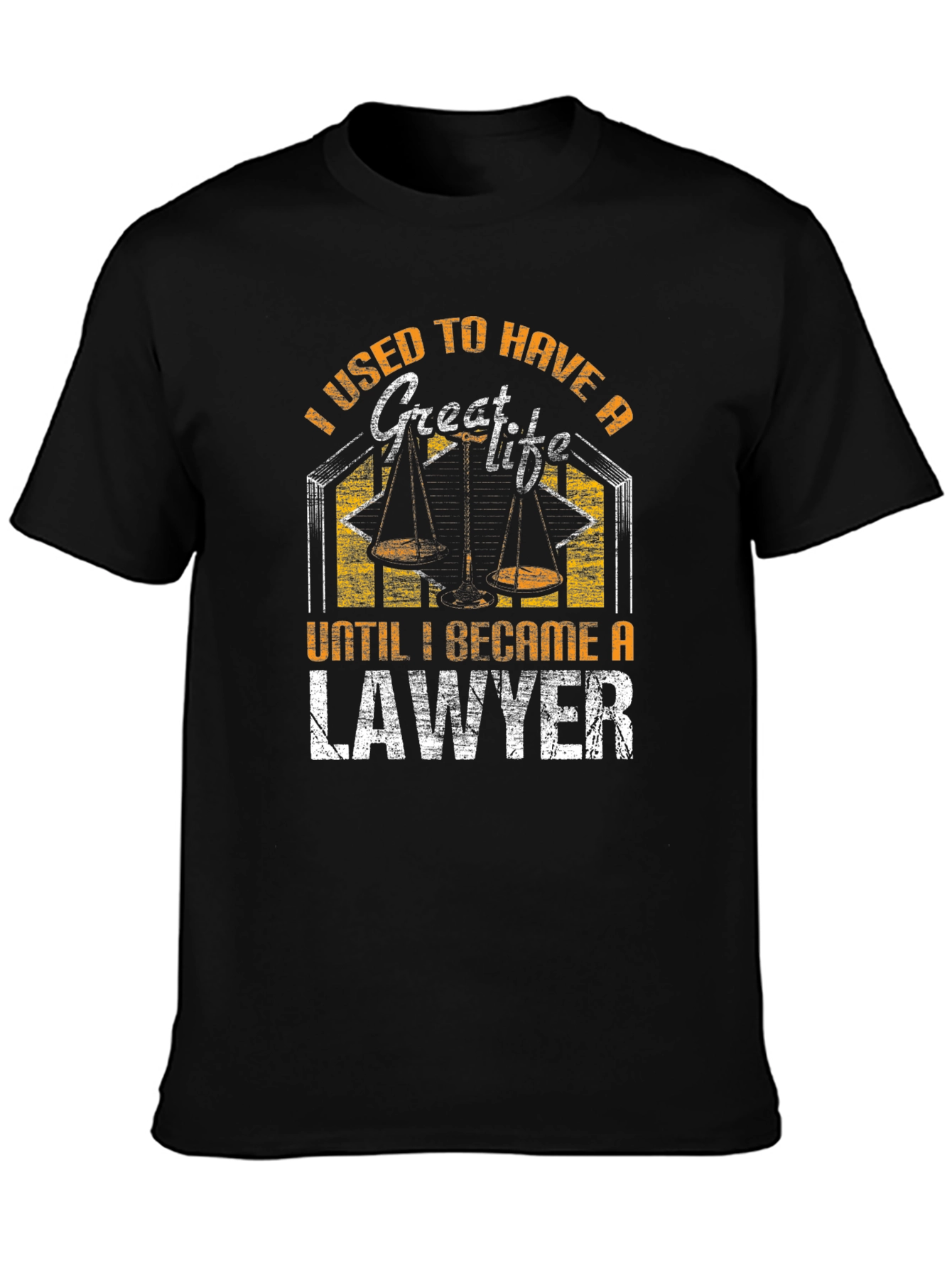 Black Funny Lawyer T-Shirt: I Used to Have a Great Life! view 3