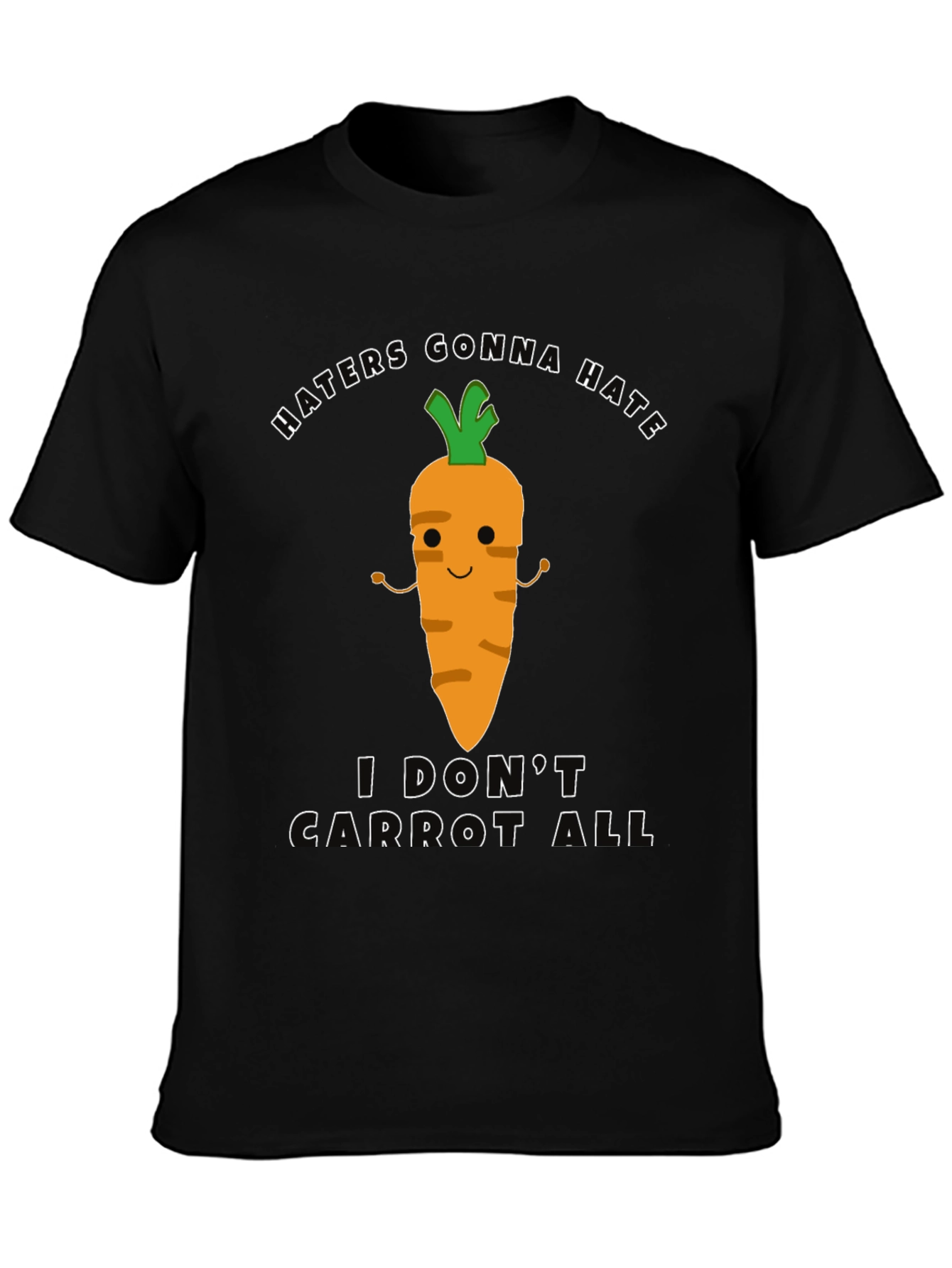 Black Funny Carrot Pun T-Shirt - Haters Gonna Hate view 3