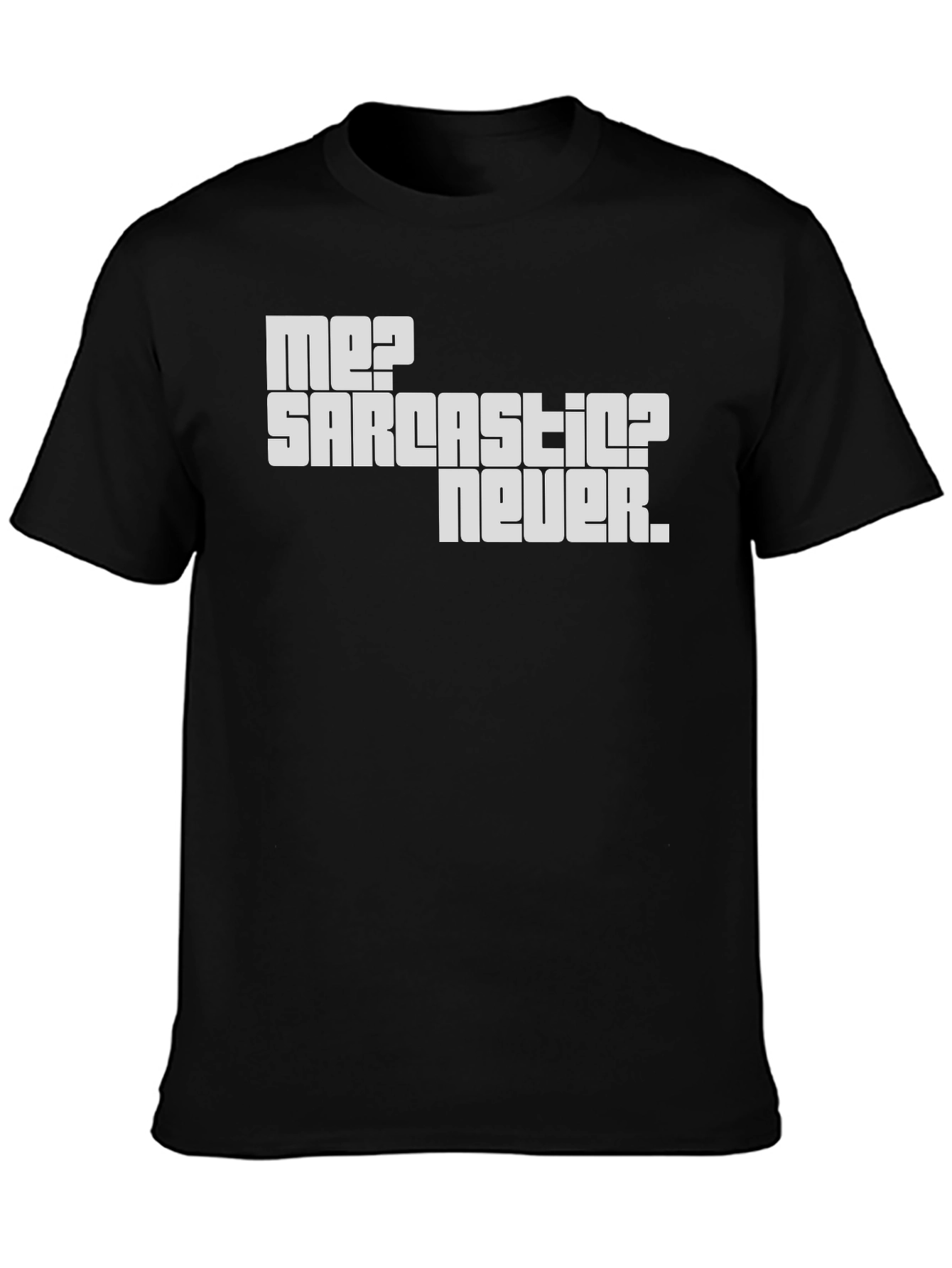 Sarcastic? Never! Men's Graphic T-Shirt - 3