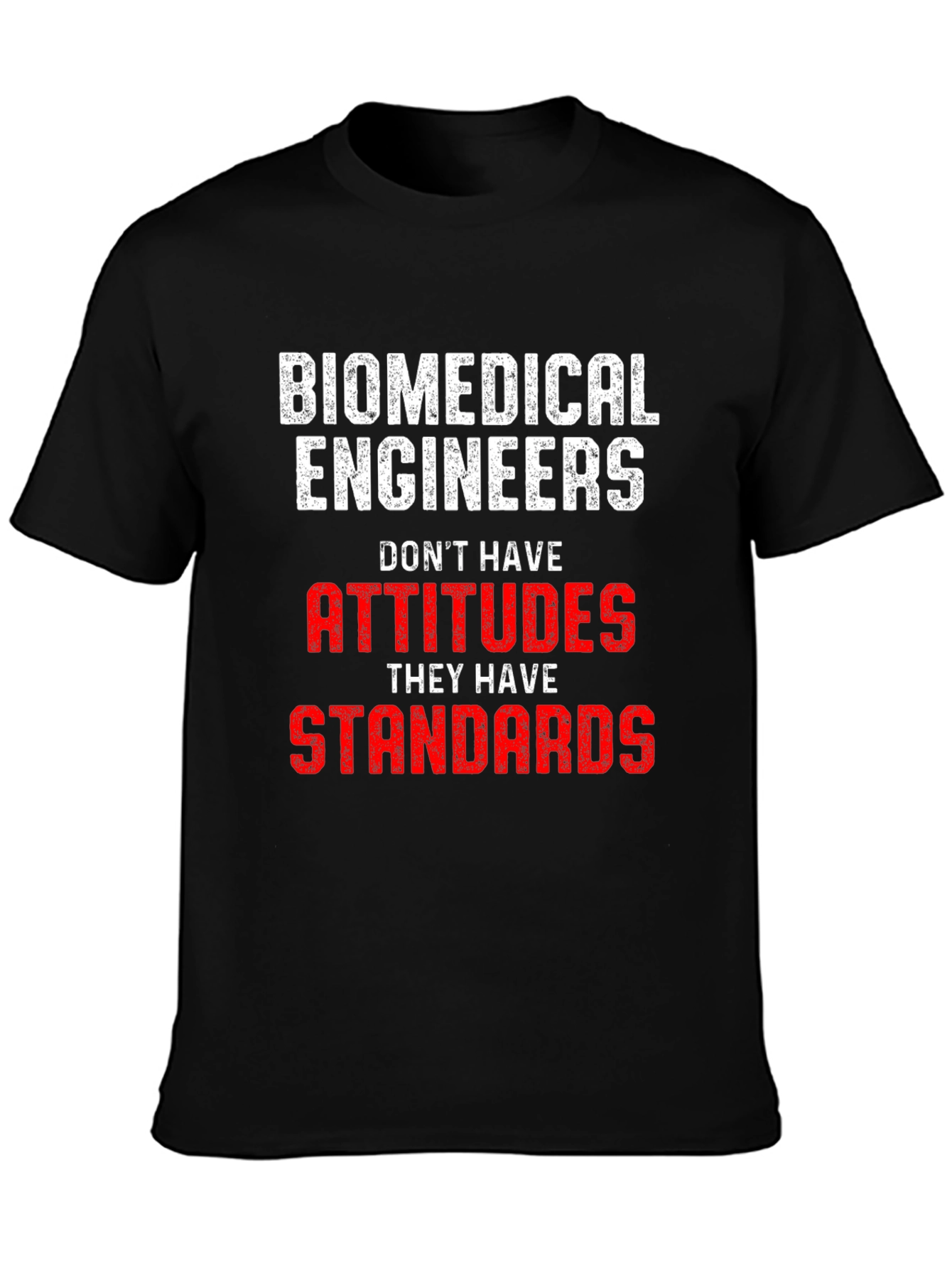 Black Biomedical Engineer Attitudes Standards T-Shirt view 3