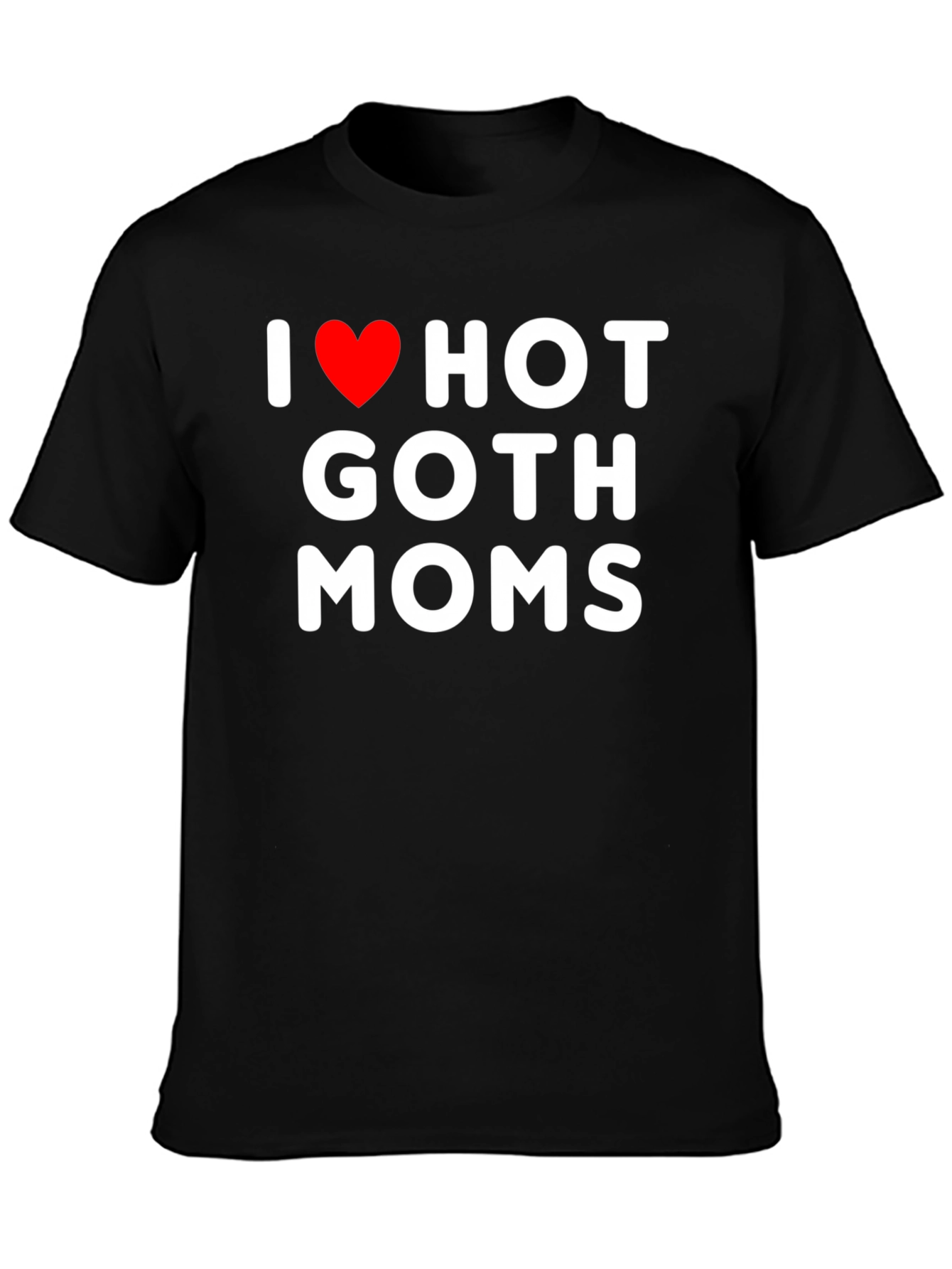 Black I Heart Hot Goth Moms T-Shirt - Black Cotton Tee view 3