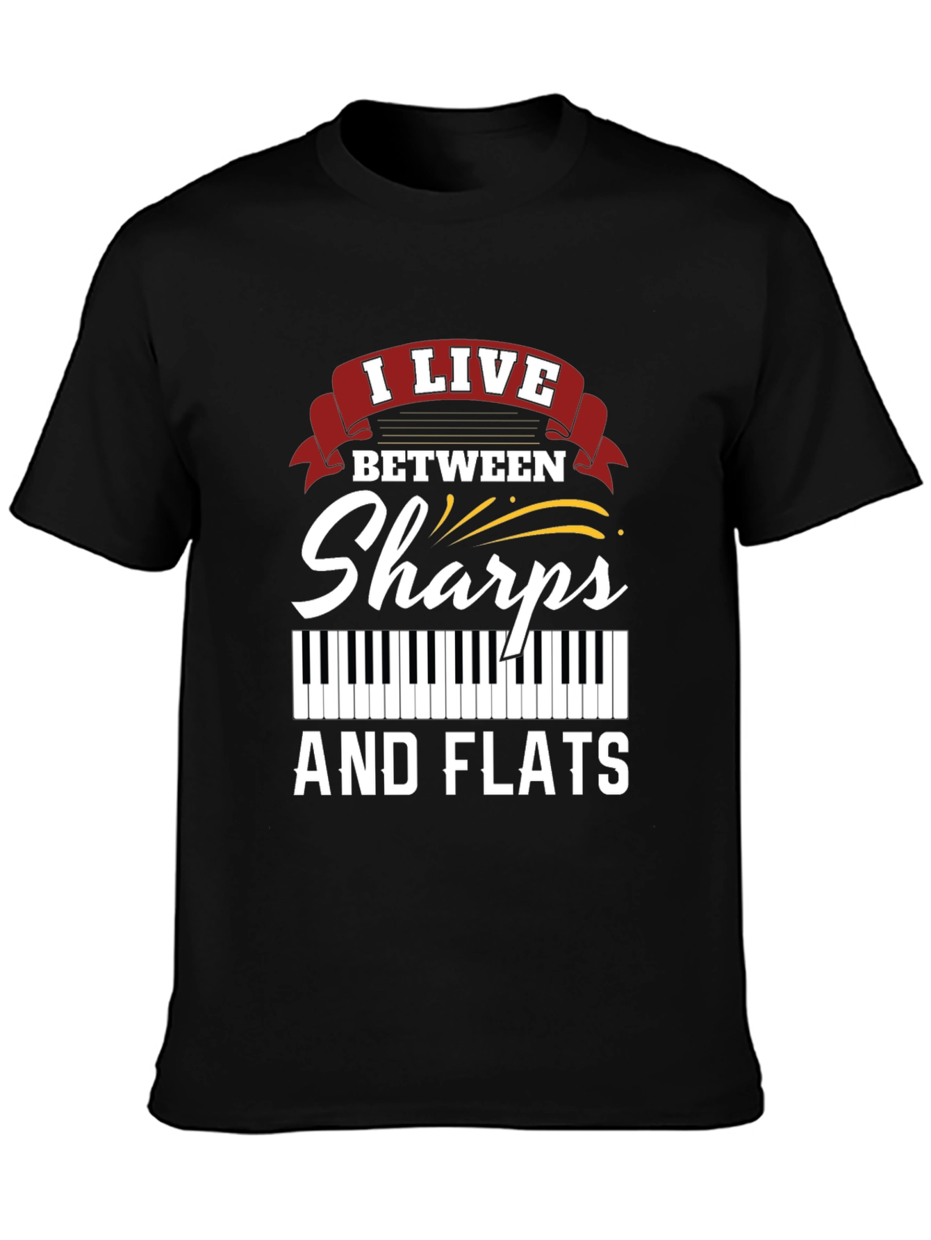 Black I Live Between Sharps and Flats Musician T-Shirt view 3
