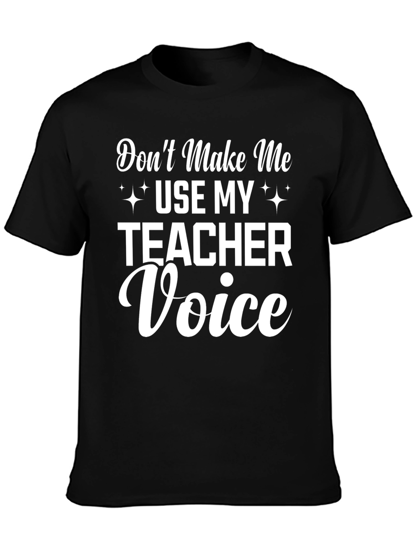 Teacher Voice Graphic Tee - Funny Unisex T-Shirt - 3