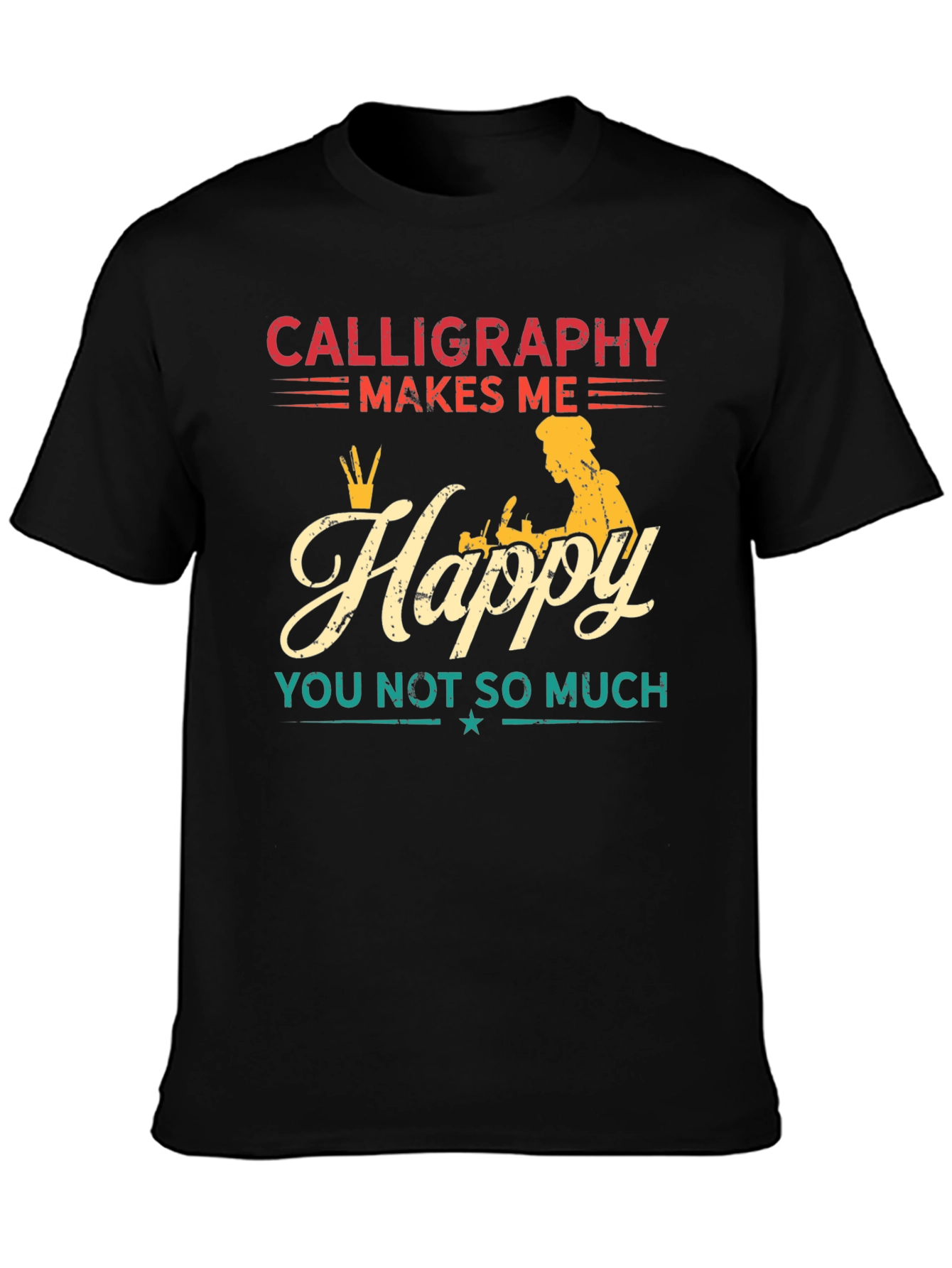 Black Calligraphy Makes Me Happy T-Shirt view 3