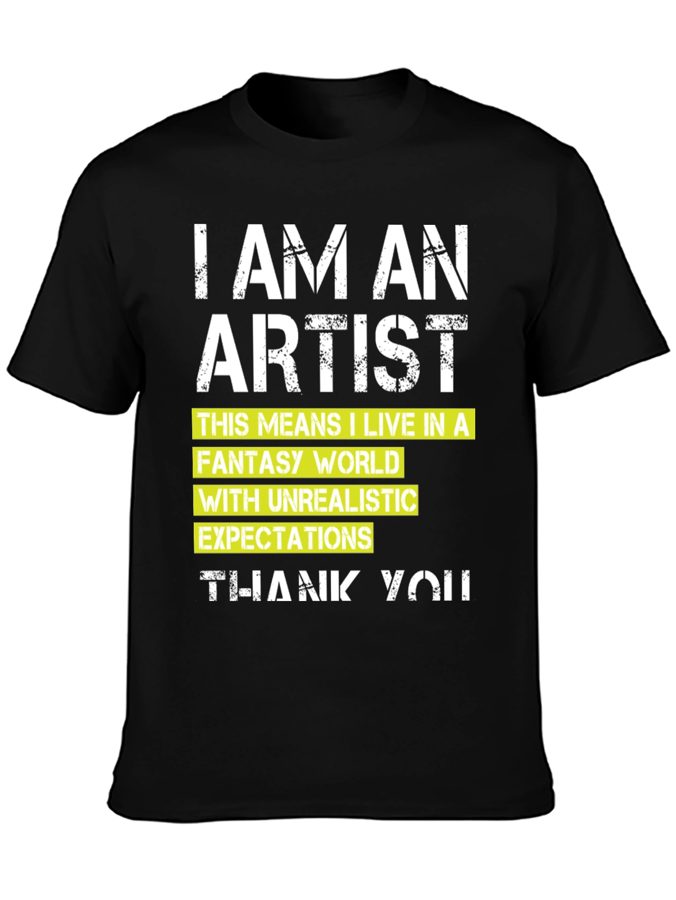 Black I am an Artist T-Shirt view 3