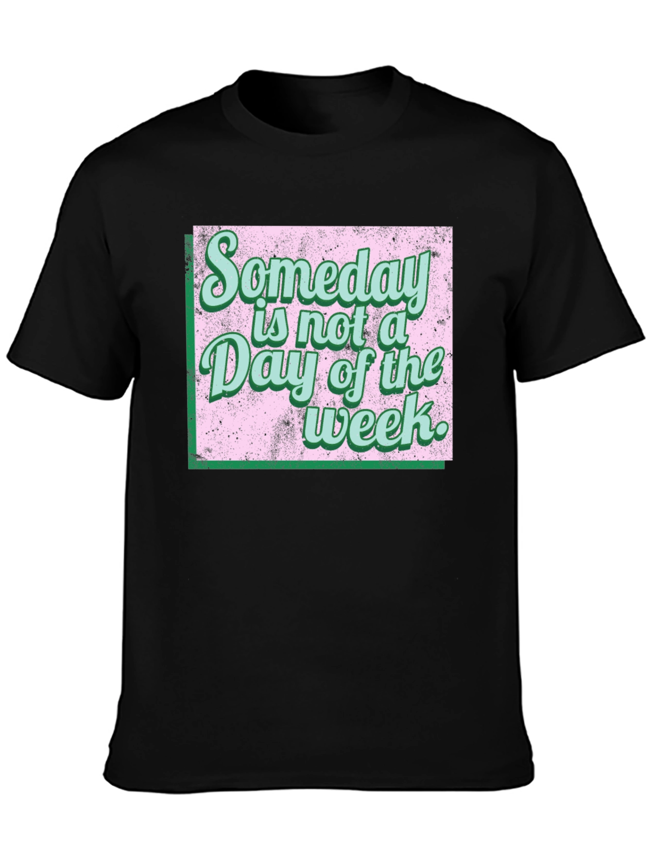 Black Someday Motivational T-Shirt view 3