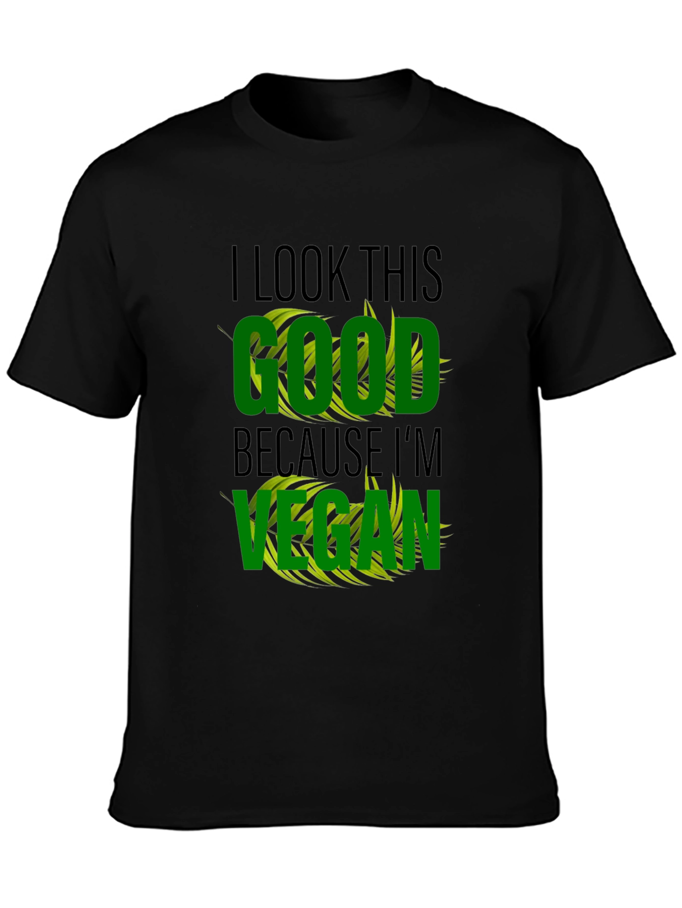 Black Vegan Lifestyle T-Shirt - I Look This Good view 3
