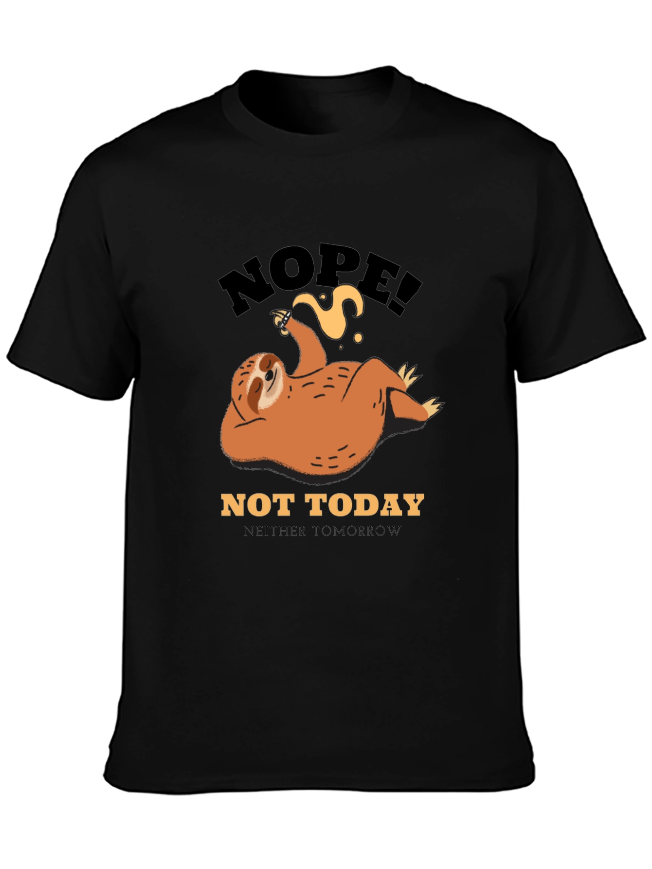 Black Nope! Not Today Sloth Graphic Tee - Lazy Day Comfort view 3