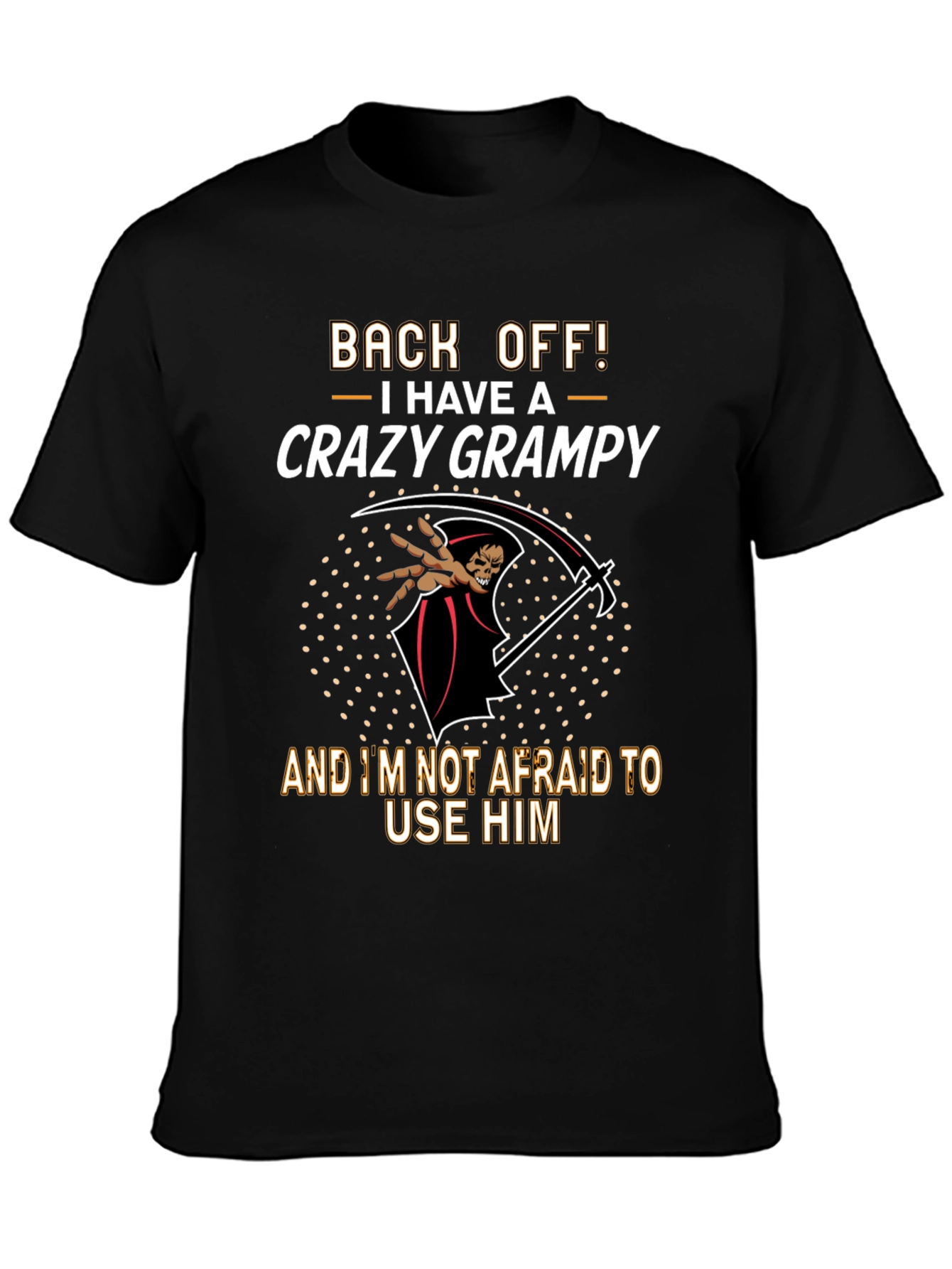Black Back Off Crazy Grampy T-Shirt view 3