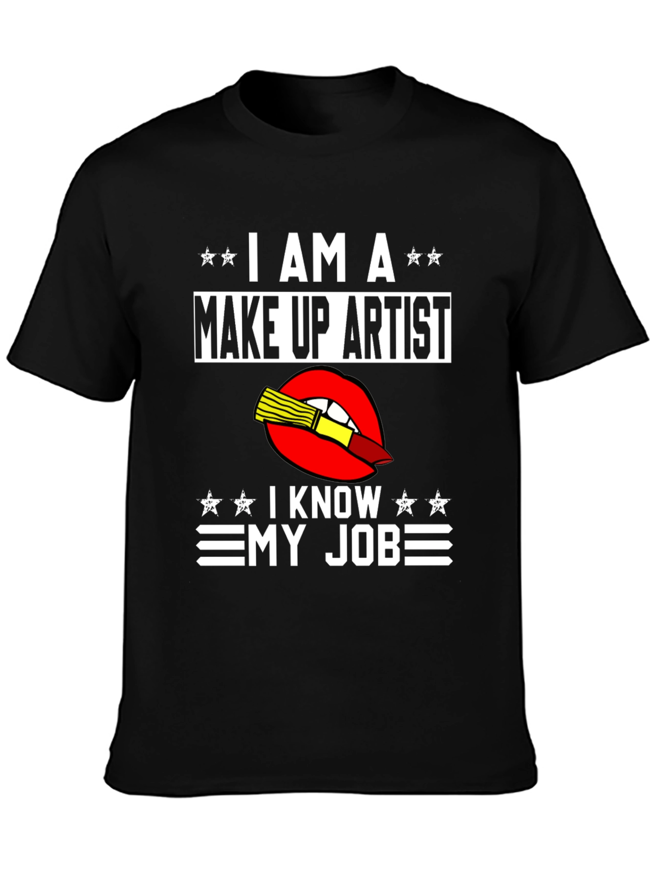 Black Make Up Artist T-Shirt - I Know My Job view 3