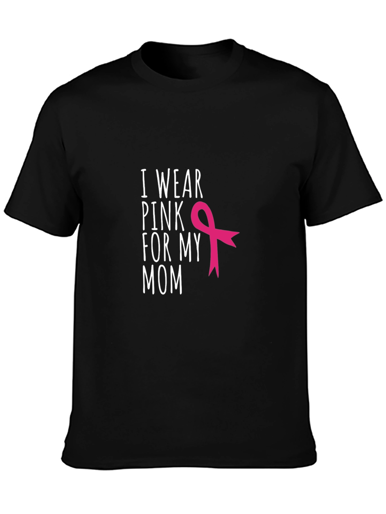 Black I Wear Pink For My Mom Breast Cancer Awareness T-Shirt view 3