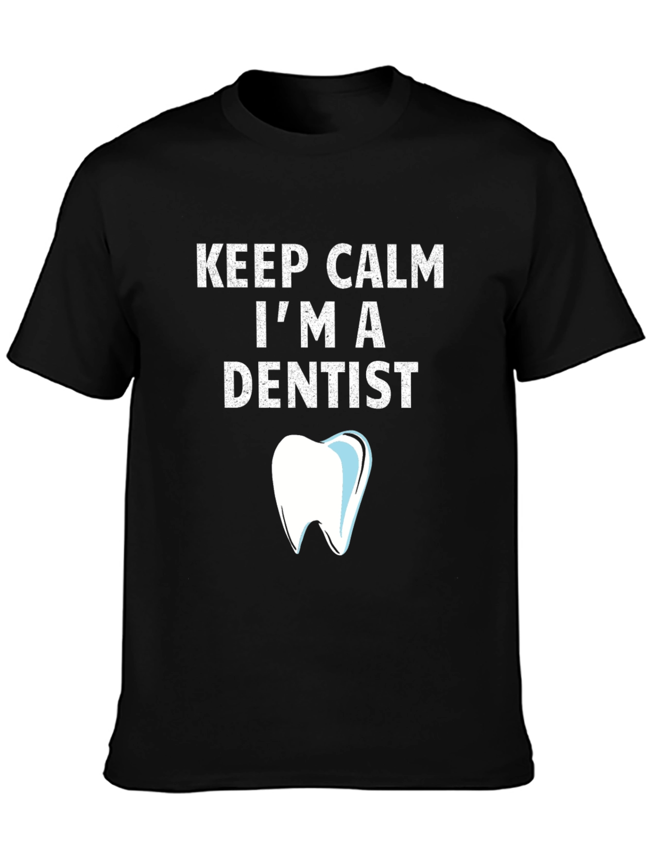 Black Keep Calm I'm A Dentist T-Shirt Funny Dental Tee view 3