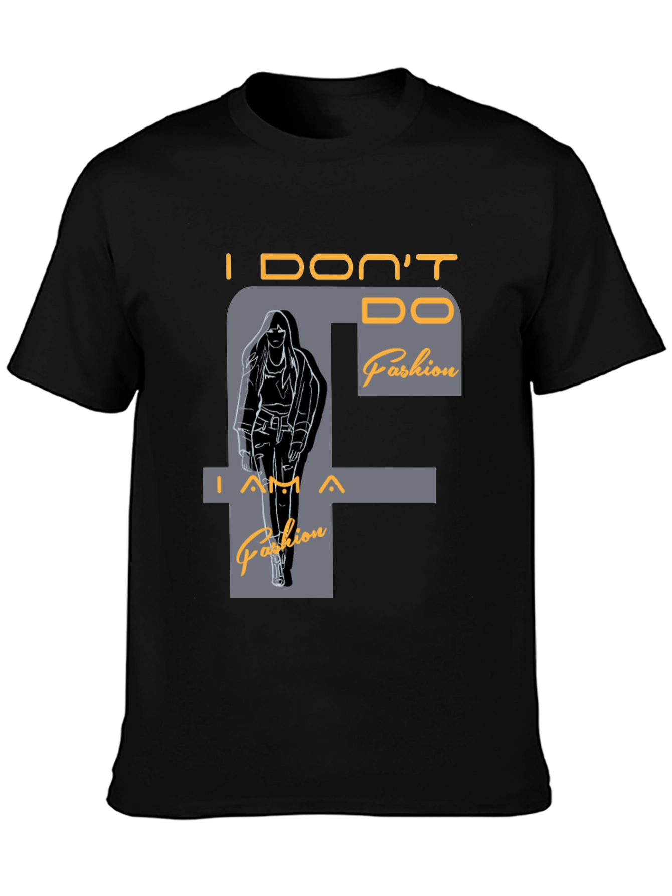 Black I DON'T DO Fashion T-Shirt view 3