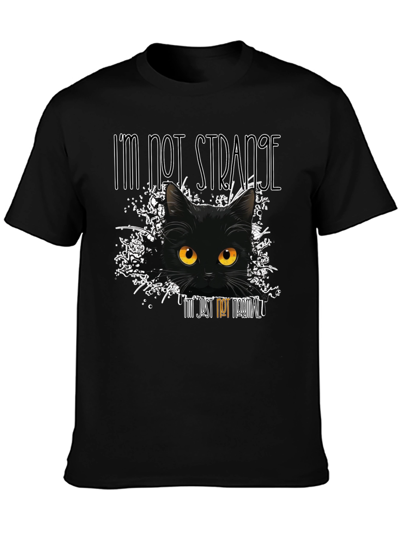 Black I'm Not Strange Cat T-Shirt view 3