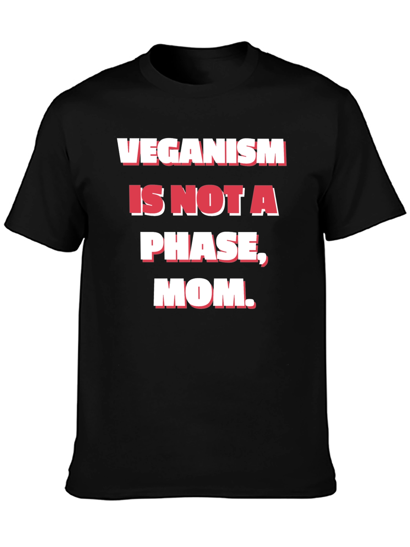 Black Veganism is Not a Phase Mom T-Shirt view 3