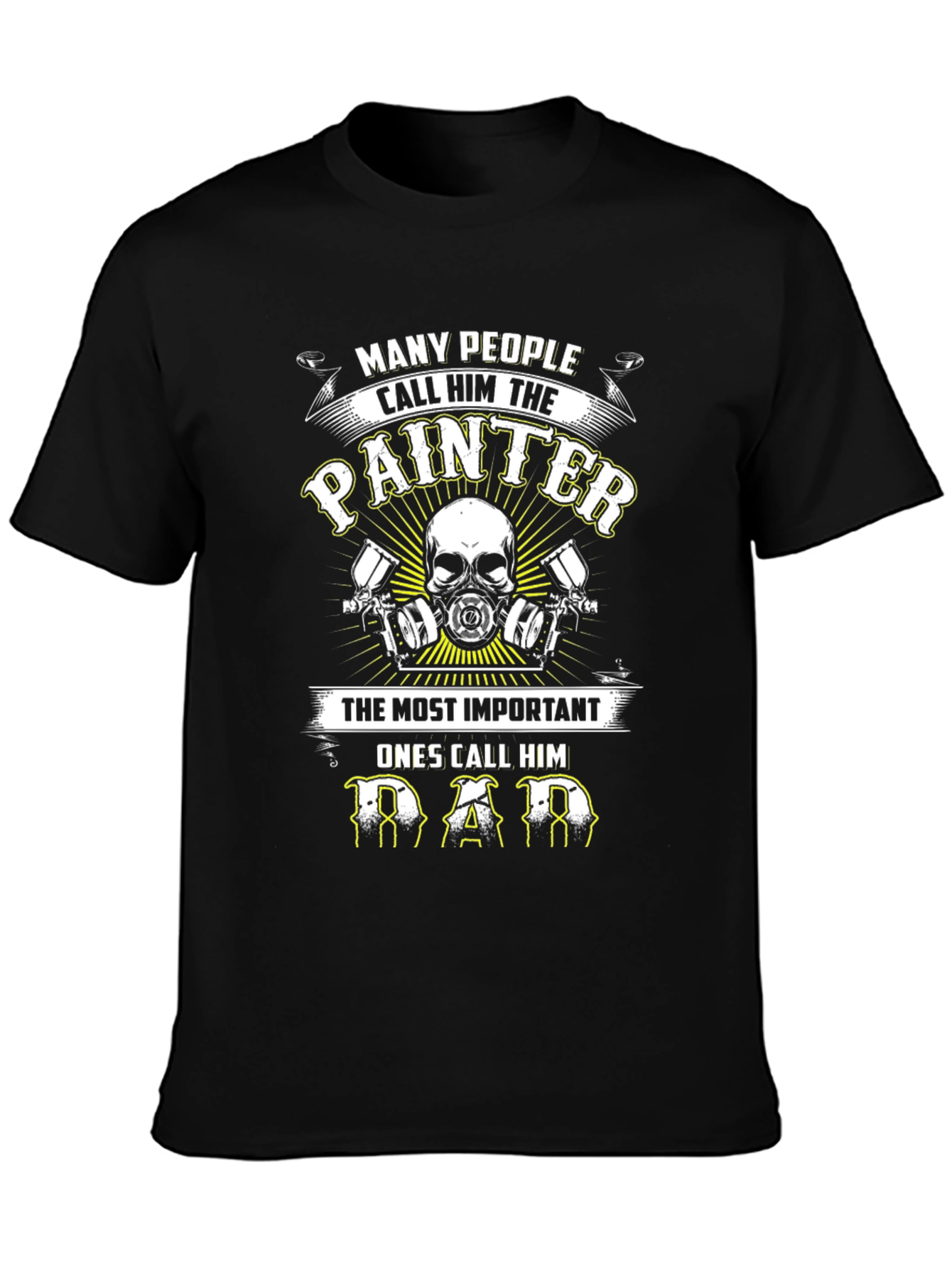 Black Painter Dad T-Shirt - Many Call Him Painter view 3