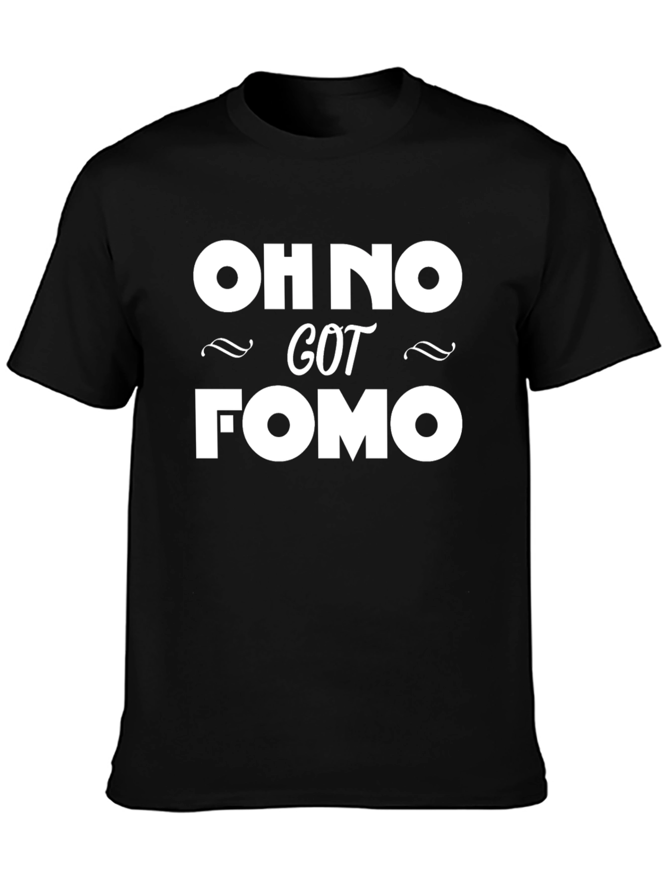 Black Oh No Got FOMO - Funny Graphic Tee view 3