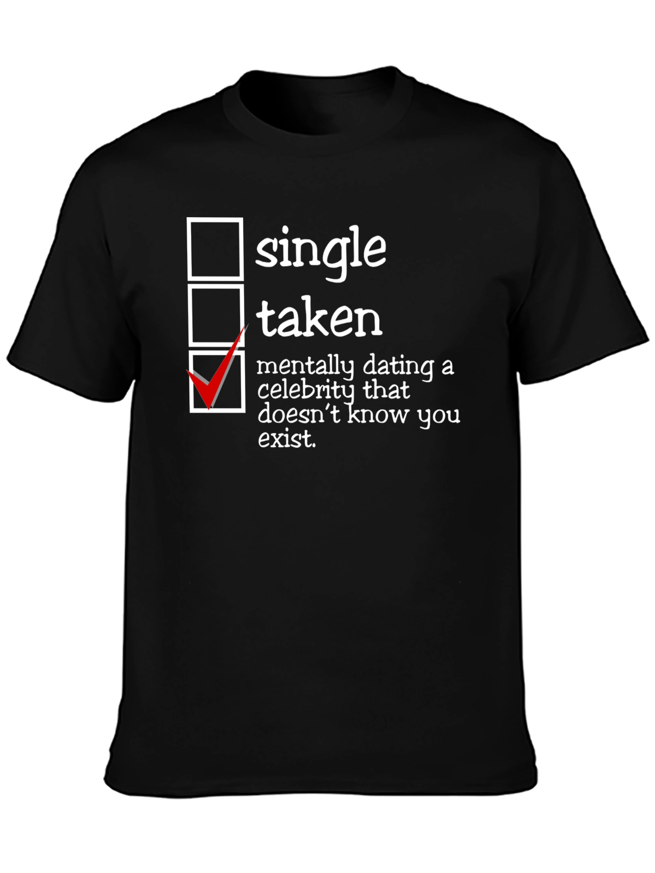 Black Humorous Dating Status T-Shirt - Single Taken view 3