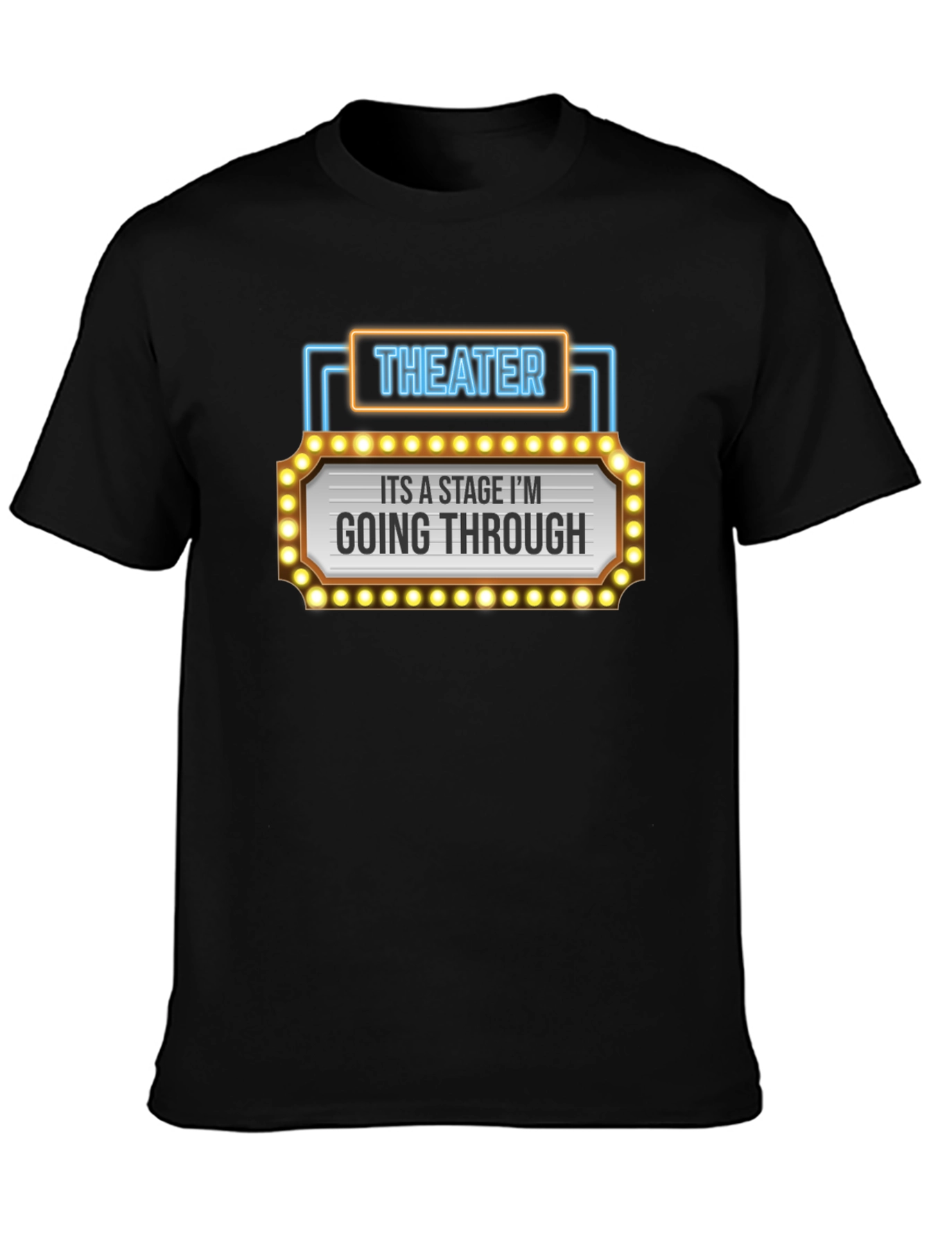 Black Theater Stage Humor T-Shirt - Going Through a Stage view 3