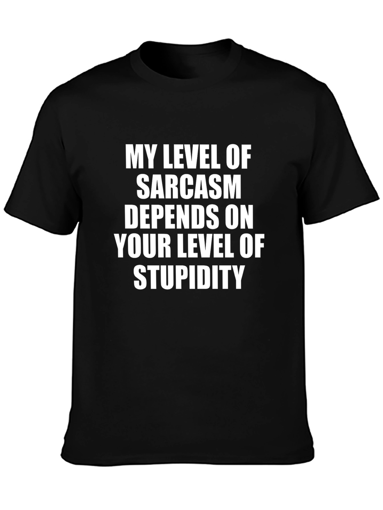 Black Sarcastic Quote T-Shirt view 3