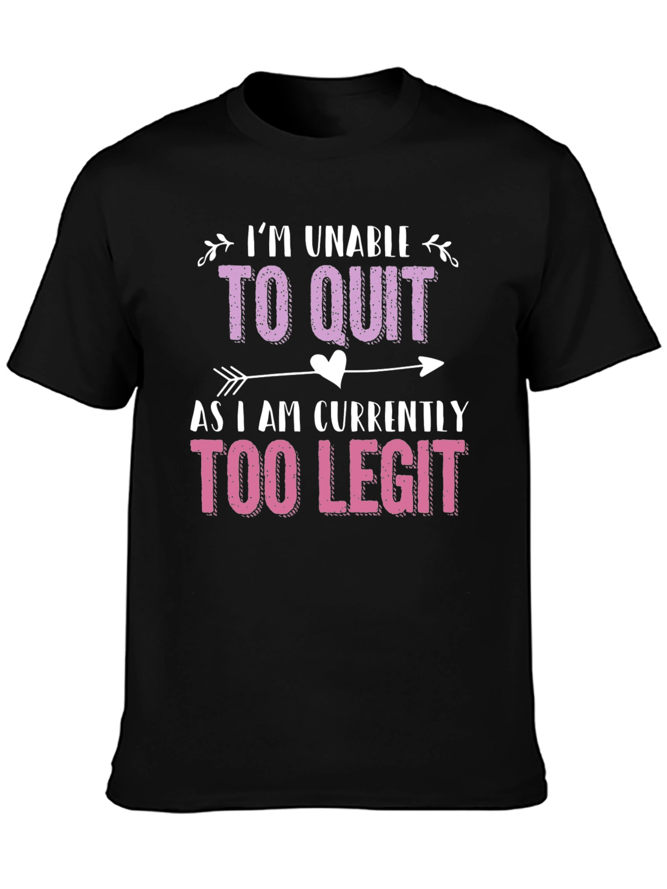 Black Too Legit To Quit Funny Graphic Tee view 3