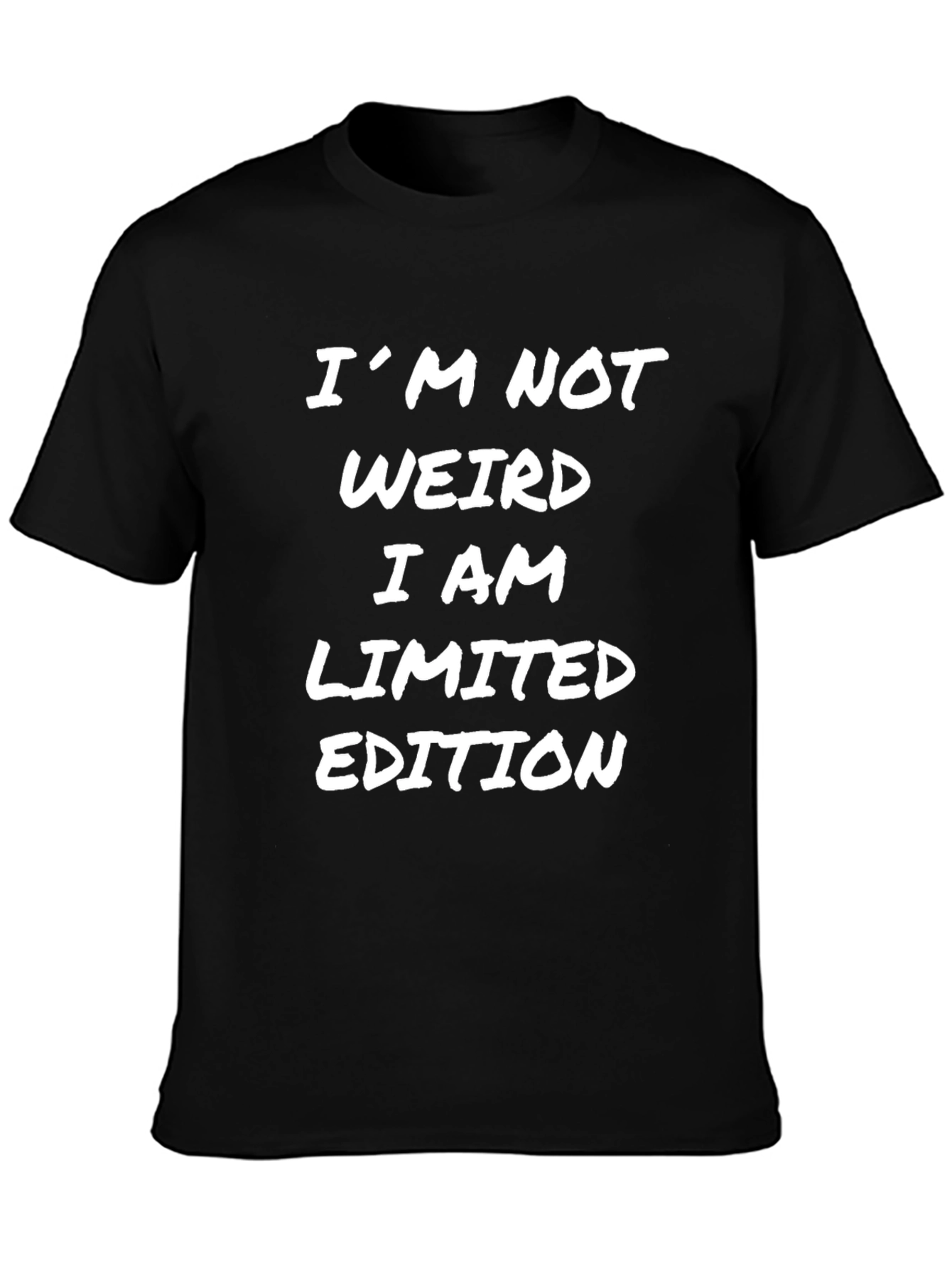 Black I'm Not Weird Limited Edition Black T-Shirt view 3
