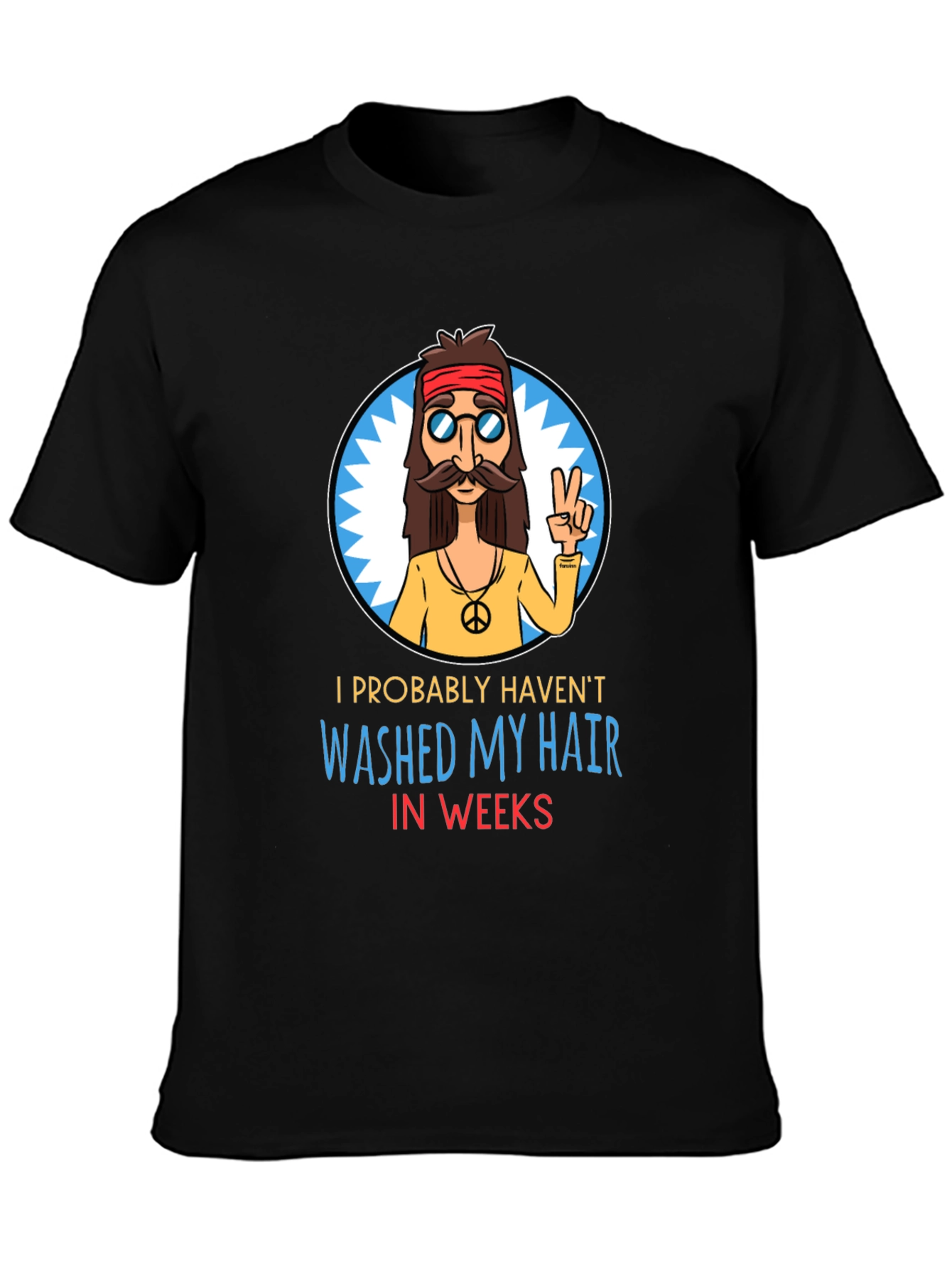 Black Hippie Humor T-Shirt - Unwashed Hair view 3