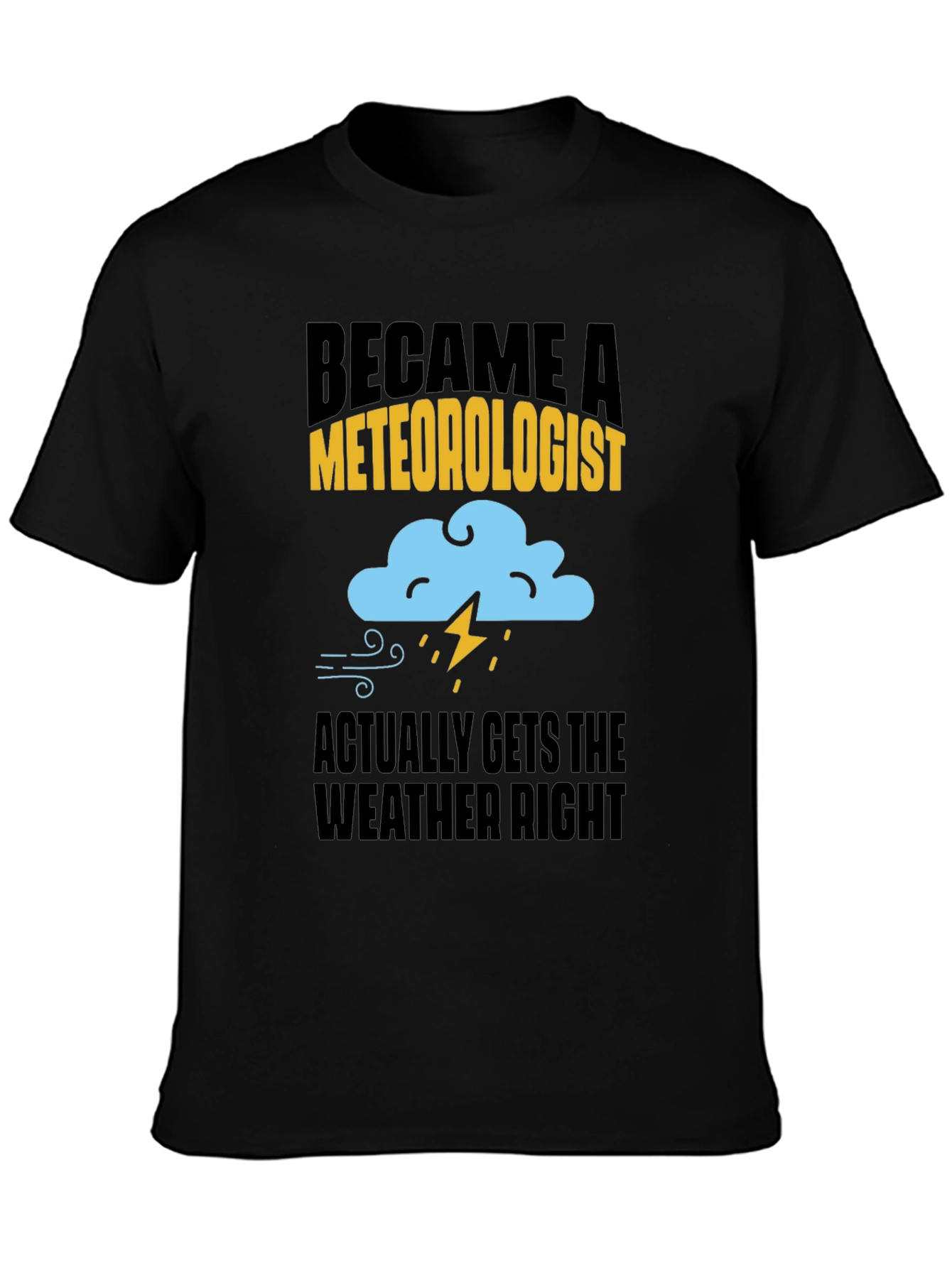 Black Meteorologist Weather Humor Graphic T-Shirt view 3
