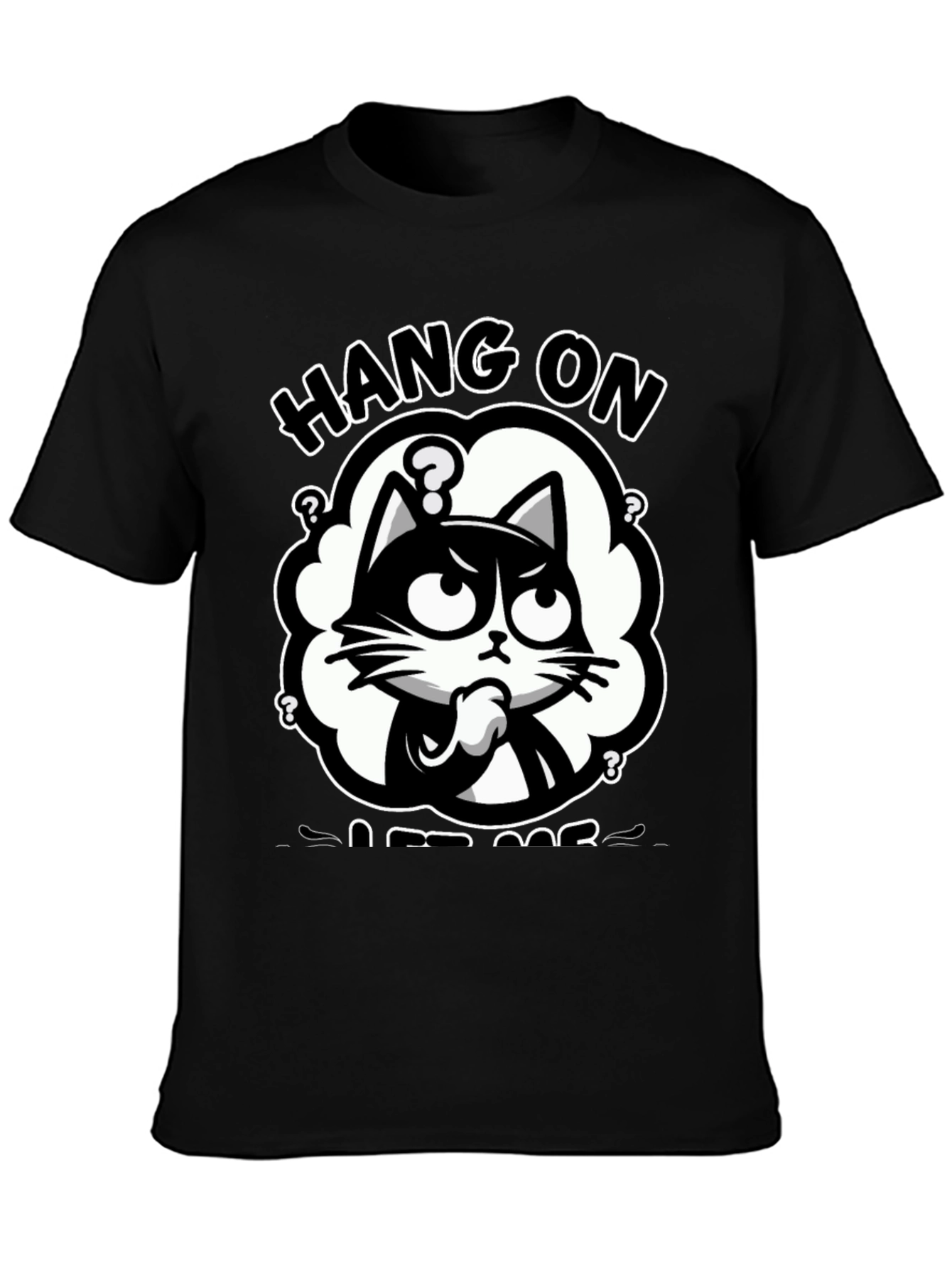Black Hang On Let Me Overthink Cat T-Shirt view 3