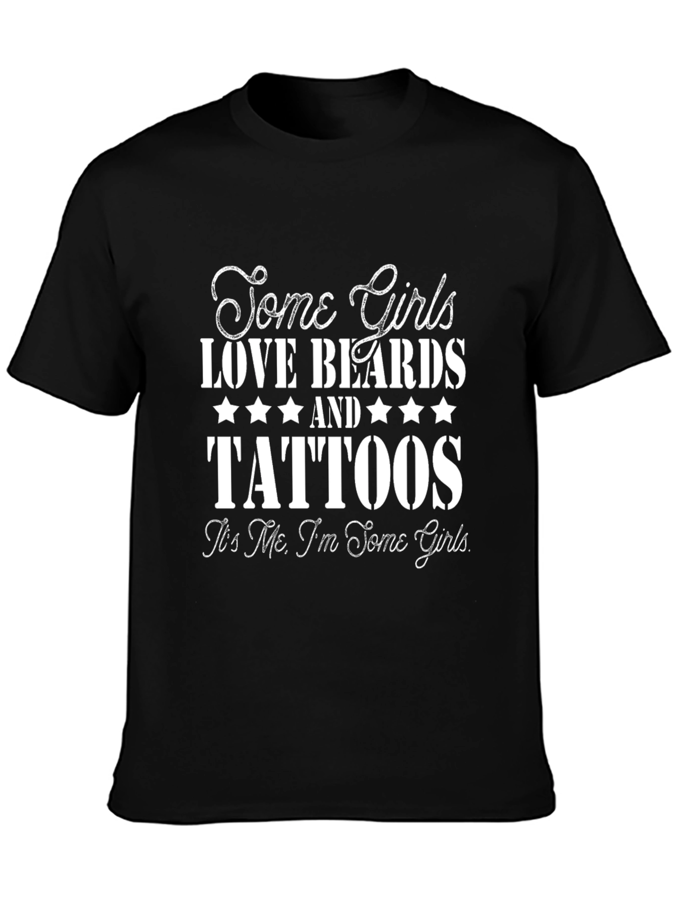 Black Some Girls Love Beards and Tattoos Black T-Shirt view 3