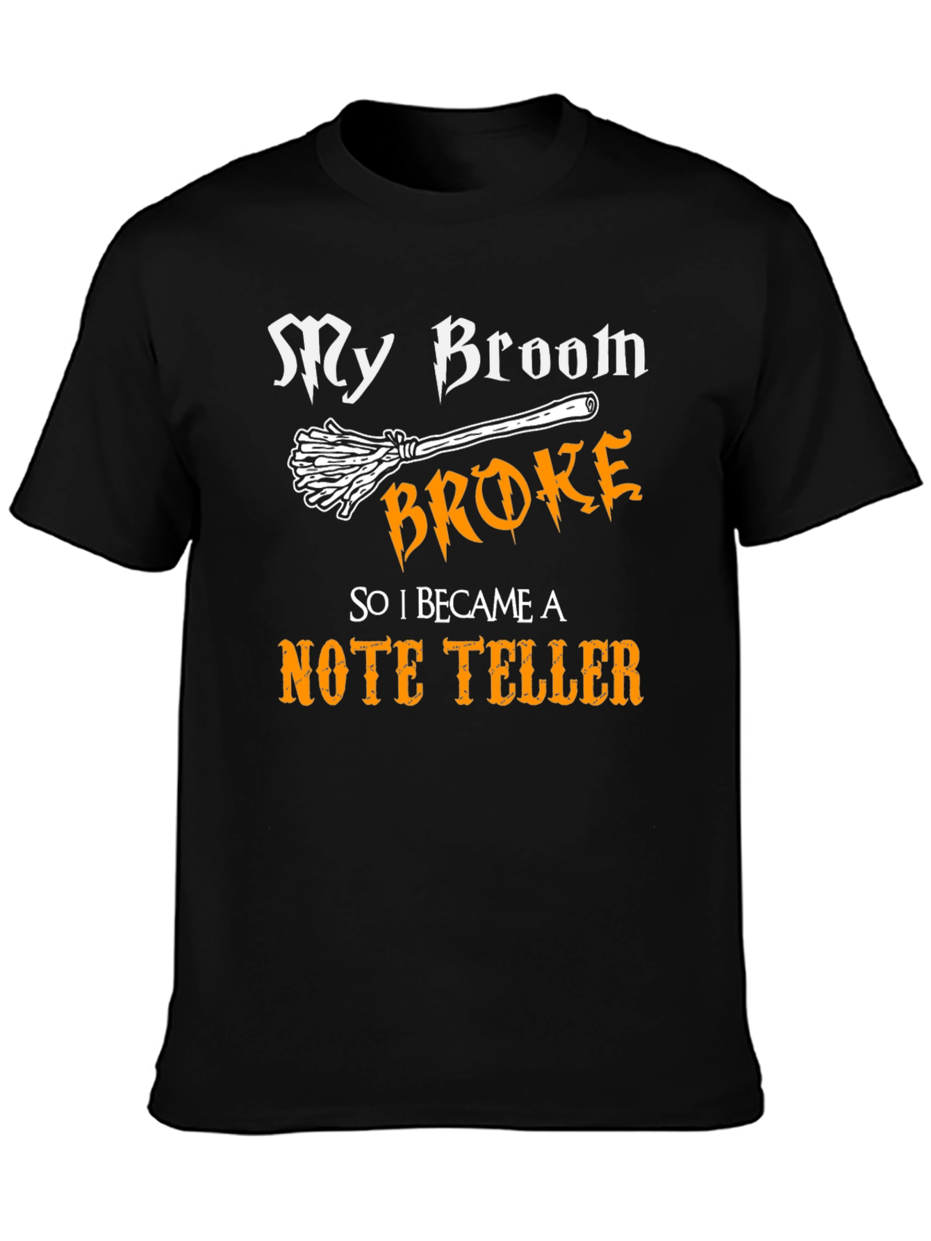 Black My Broom Broke, Now Note Teller Black Cotton Tee view 3