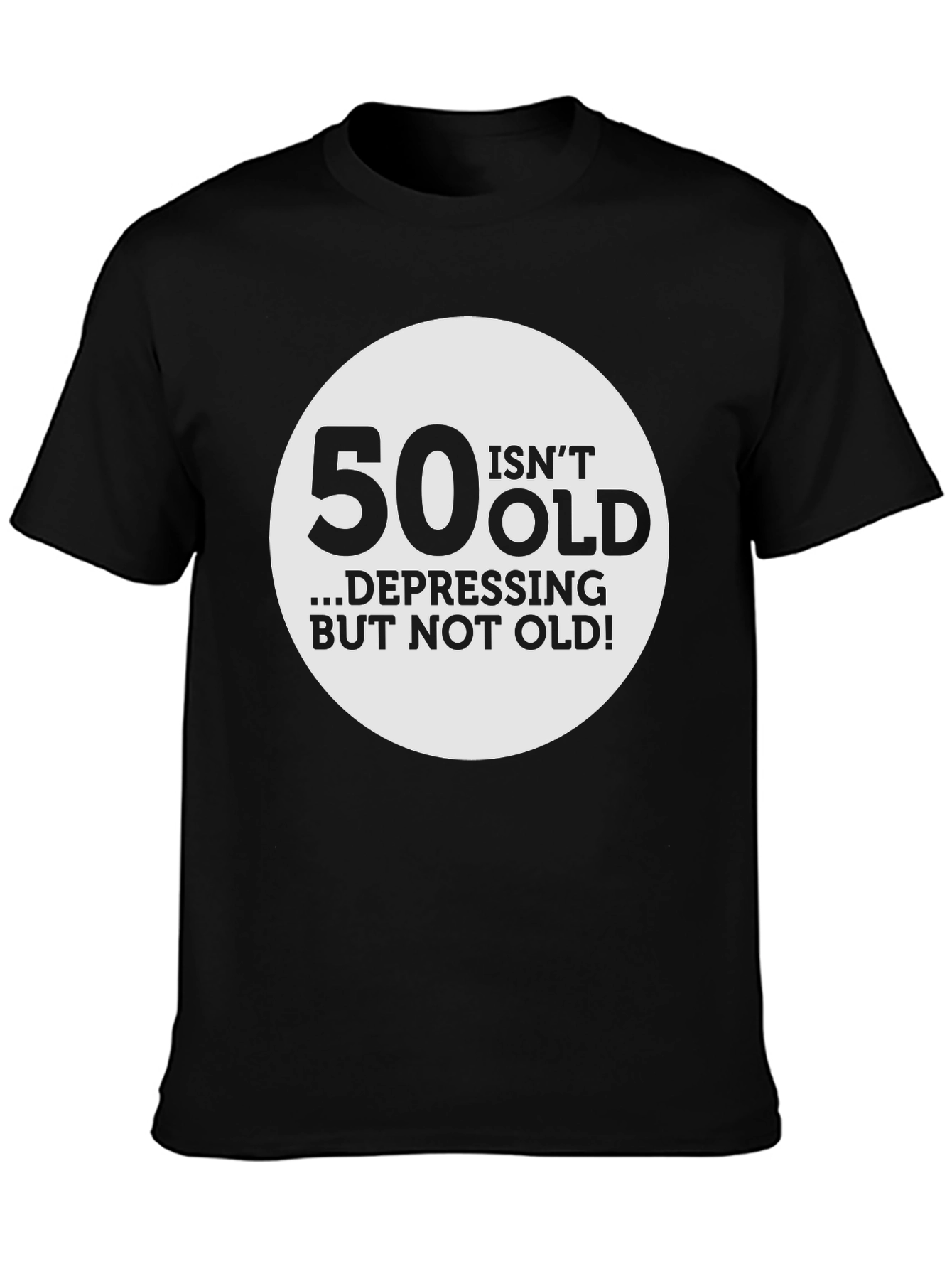 Black 50 Isn't Old T-Shirt - Birthday Humor Tee view 3