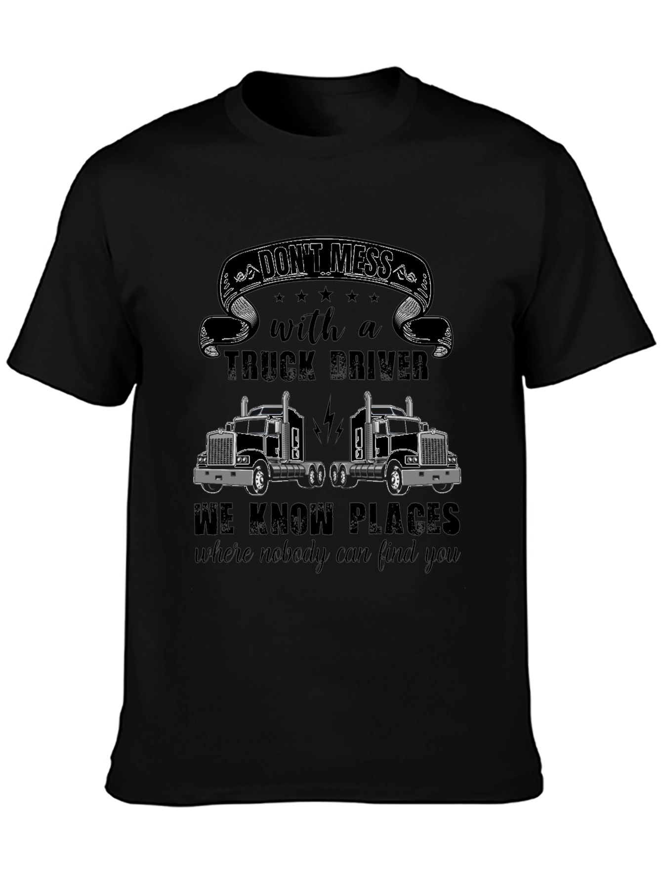 Black Don't Mess With a Truck Driver T-Shirt view 3