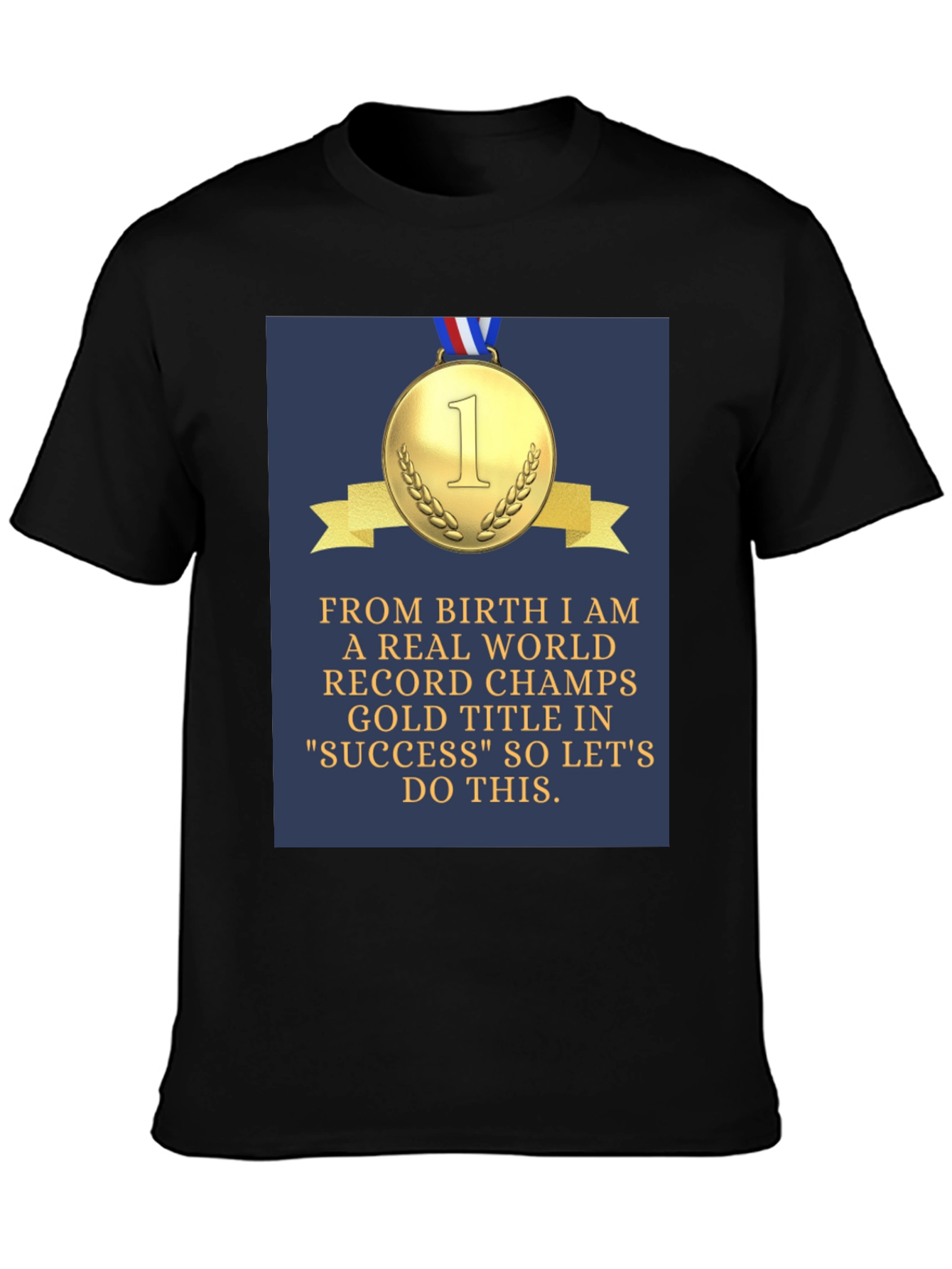 Black Success Champs T-Shirt - Gold Medal Design view 3