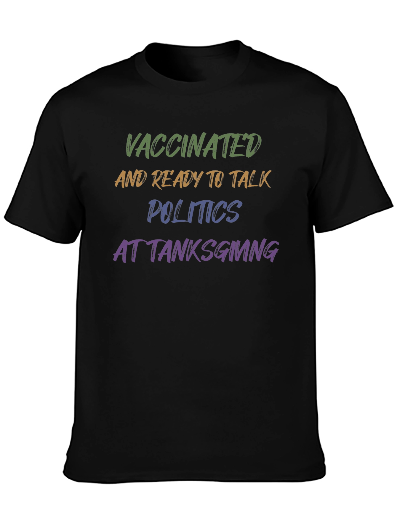 Black Vaccinated Politics Thanksgiving T-Shirt view 3