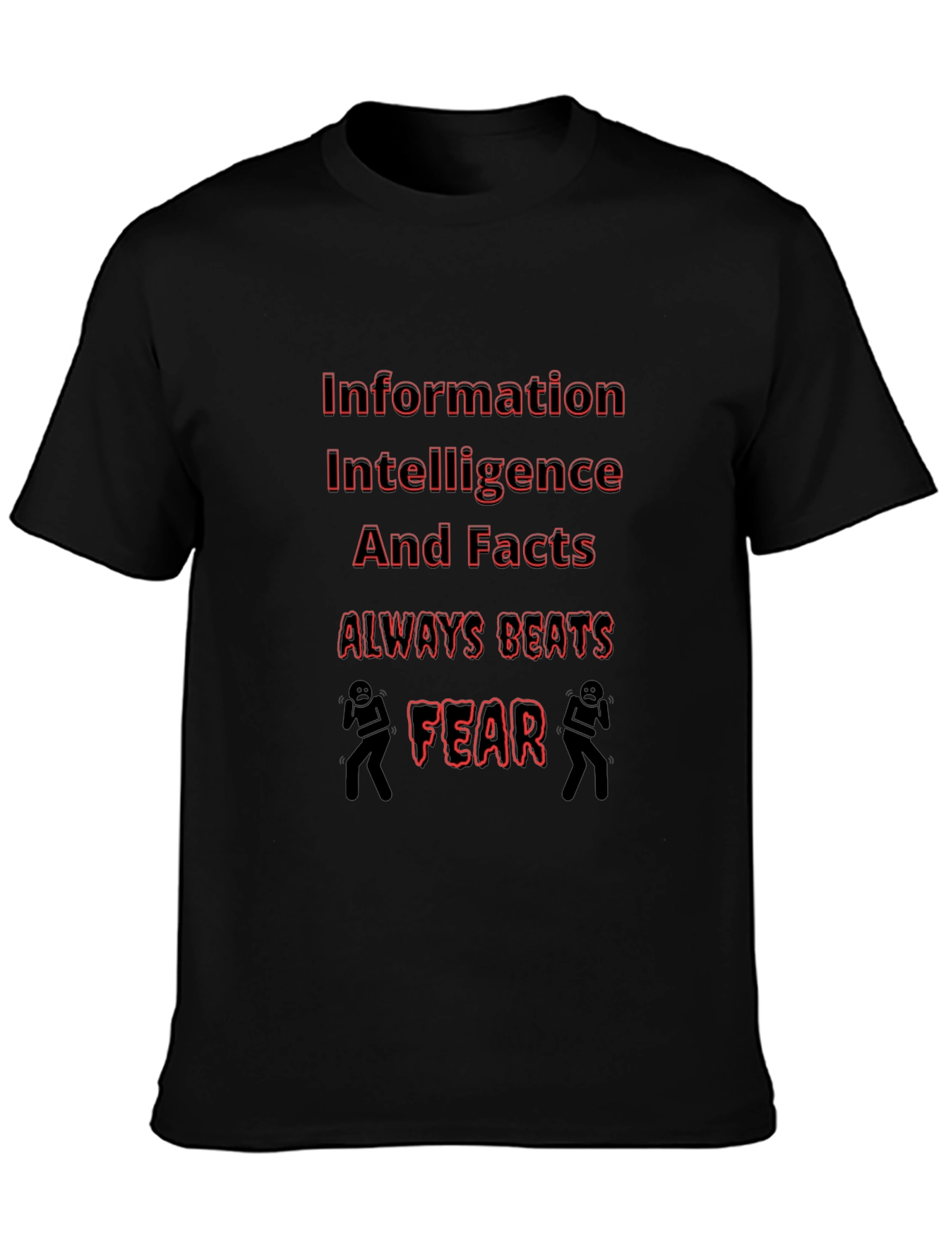 Black Information Beats Fear Graphic T-Shirt view 3