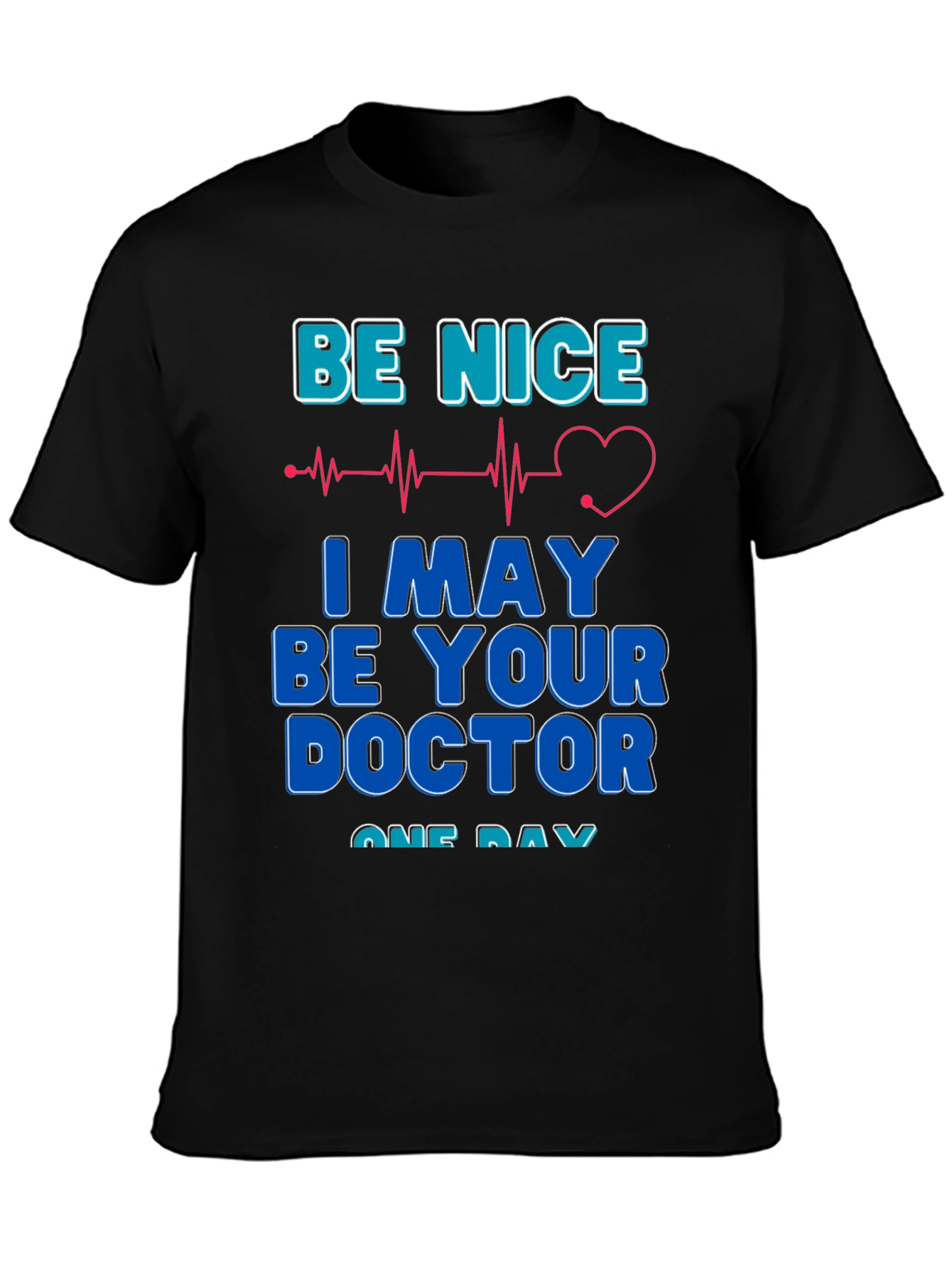 Black Be Nice I May Be Your Doctor T-Shirt view 3