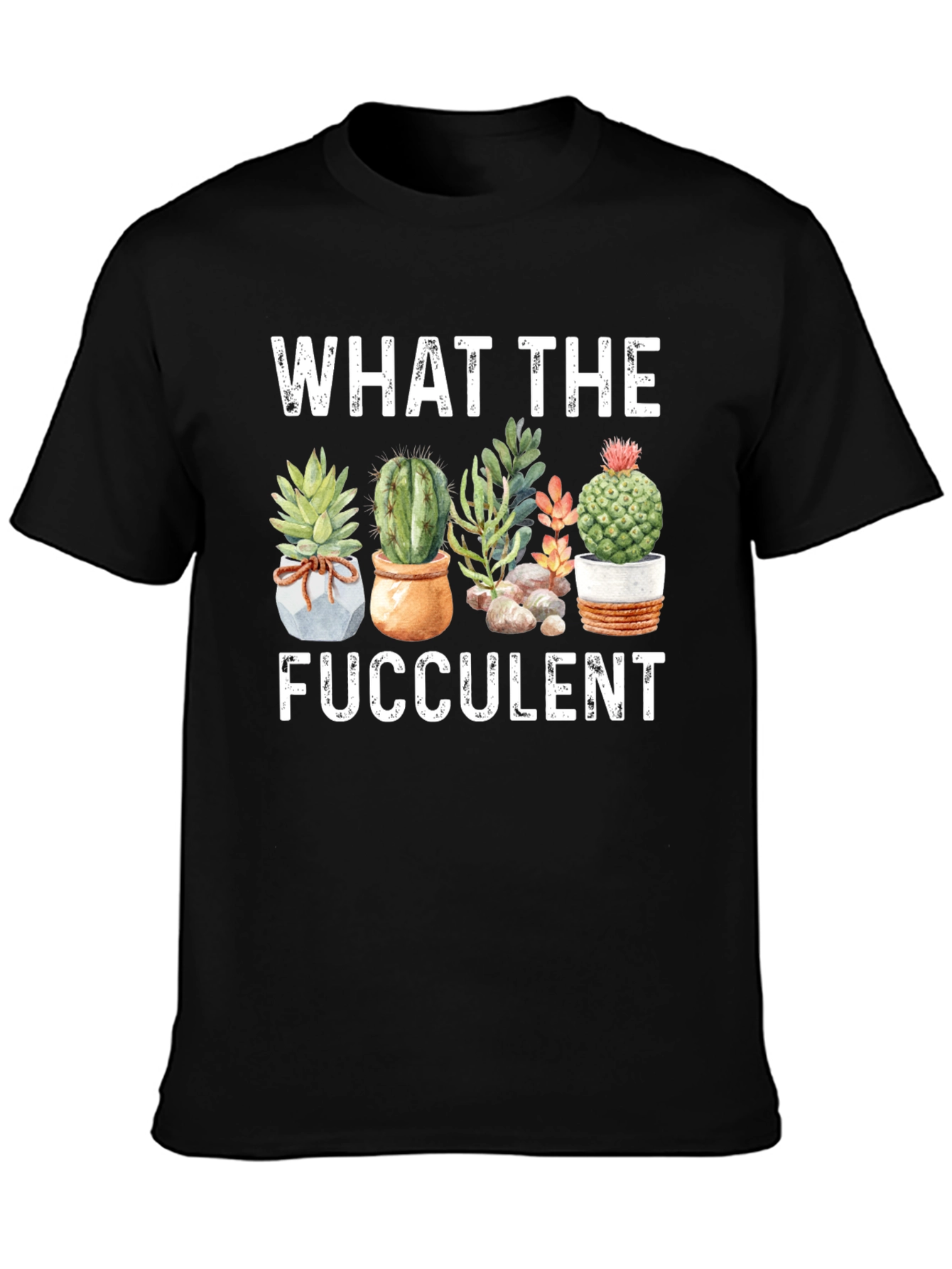Black Funny "What The Fucculent" Graphic T-Shirt view 3