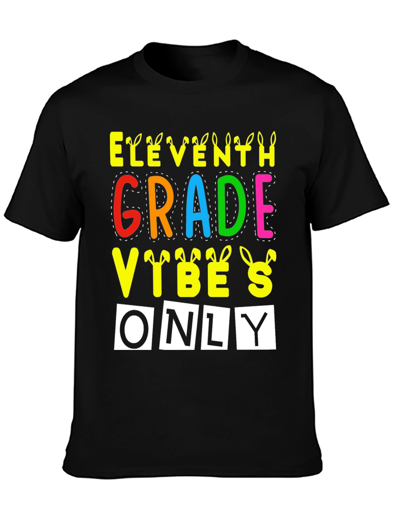 Black Eleventh Grade Vibes Only Easter Bunny T-Shirt view 3