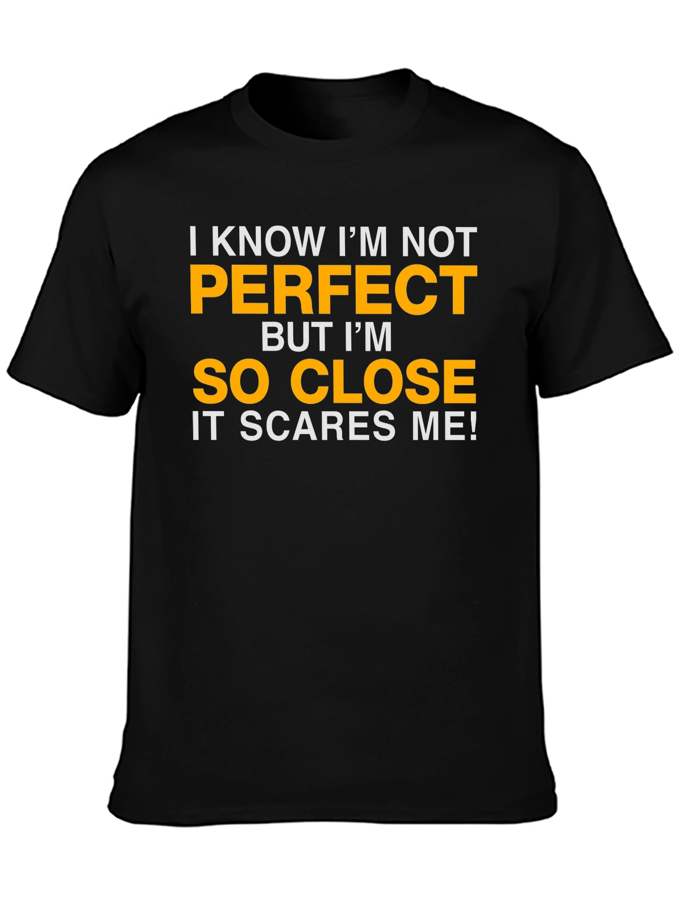 Black Funny "So Close to Perfect" Graphic T-Shirt view 3