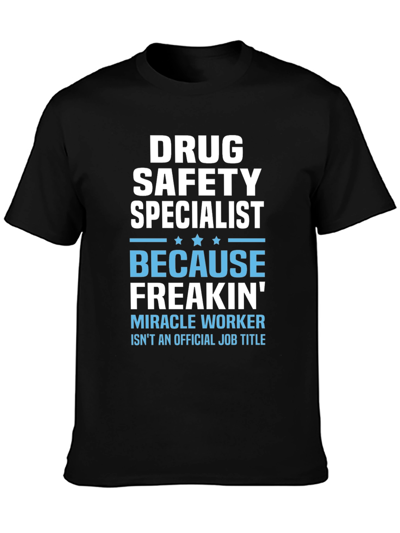 Black Drug Safety Specialist Funny T-Shirt view 3