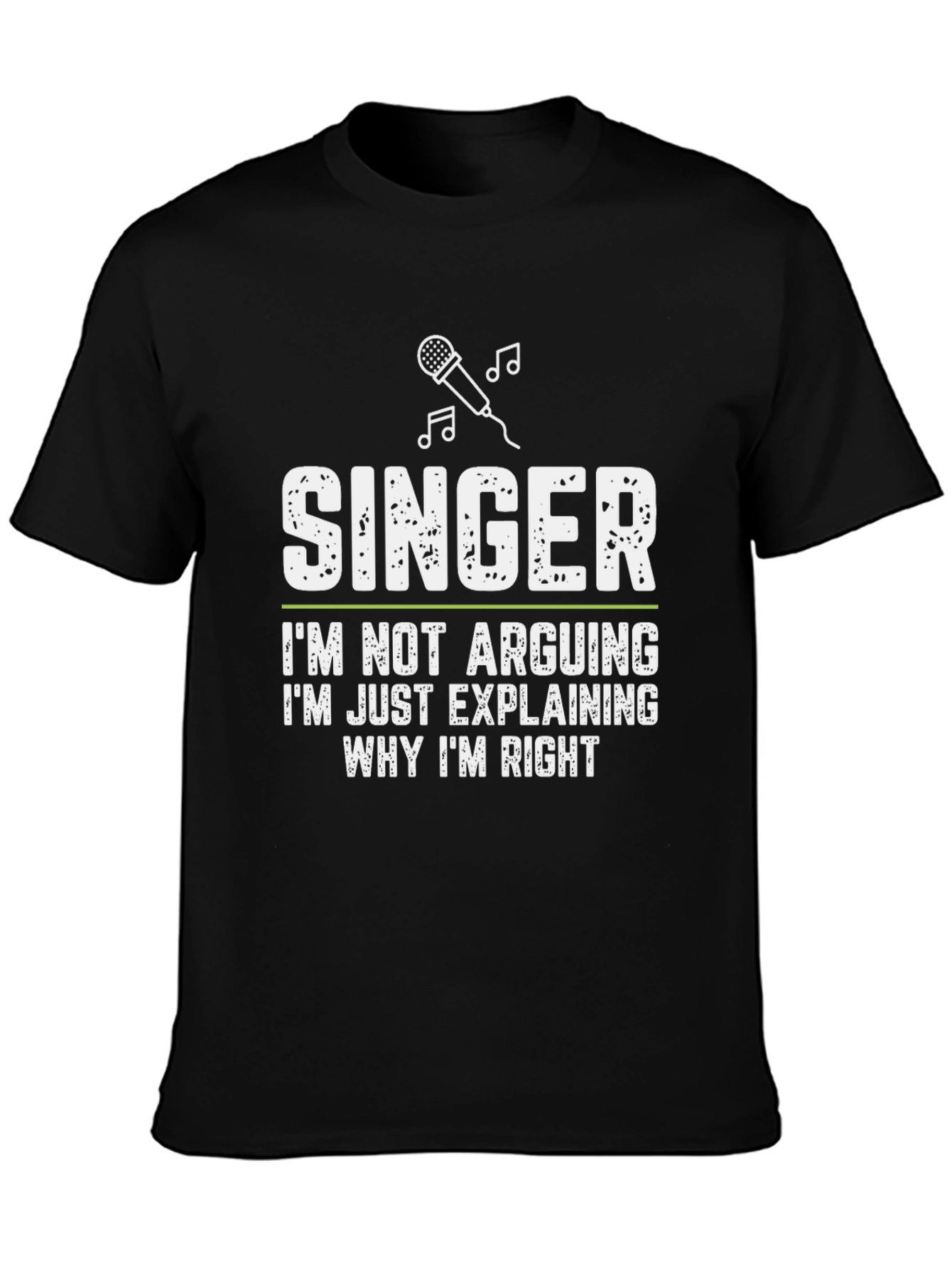 Black Singer Explaining Why I'm Right T-Shirt view 3