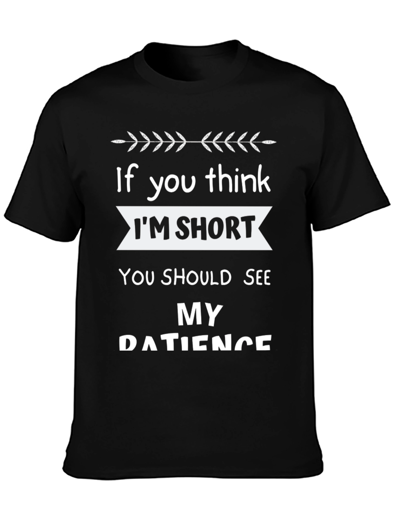 Black Funny Short Patience Humor Black Graphic T-Shirt view 3