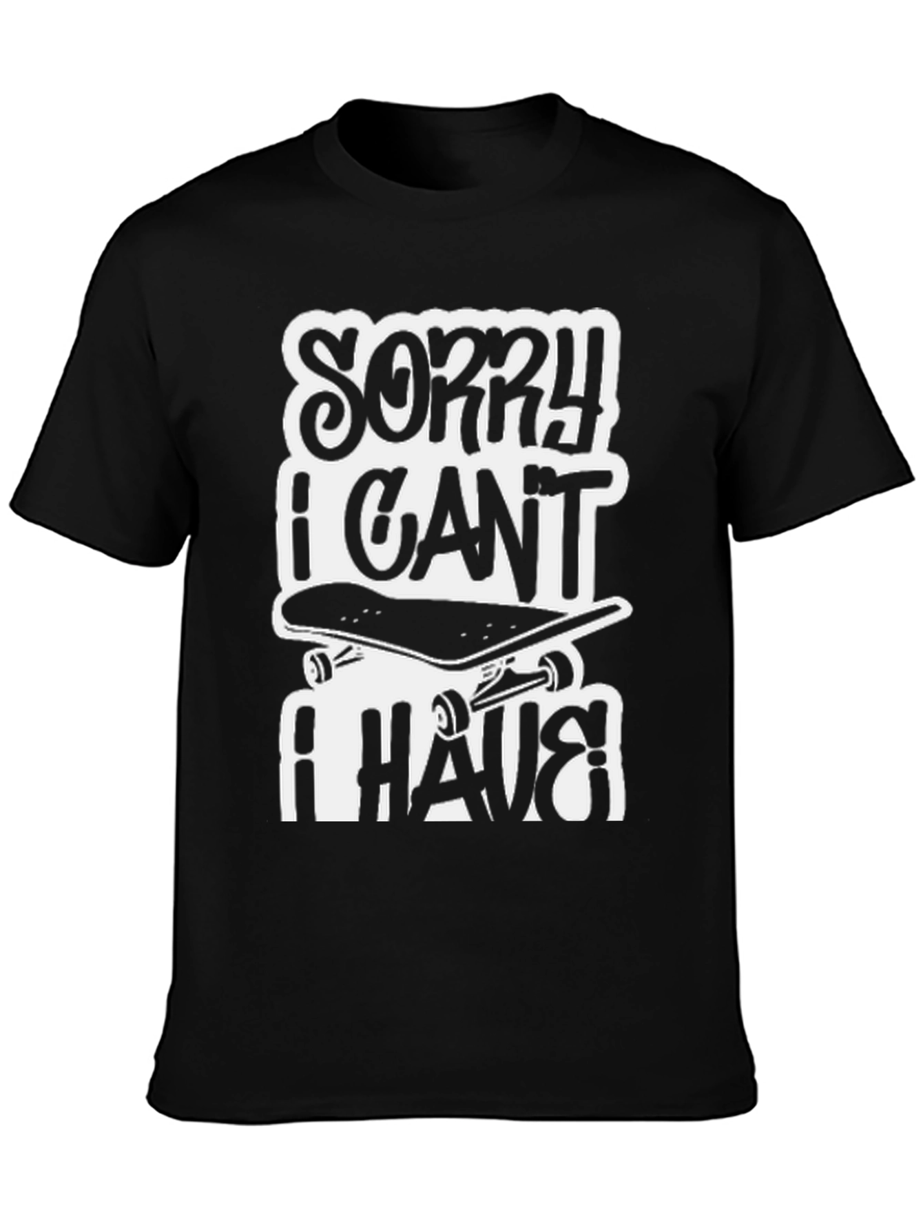 Black Sorry I Can't I Have Skateboarding Black T-Shirt view 3