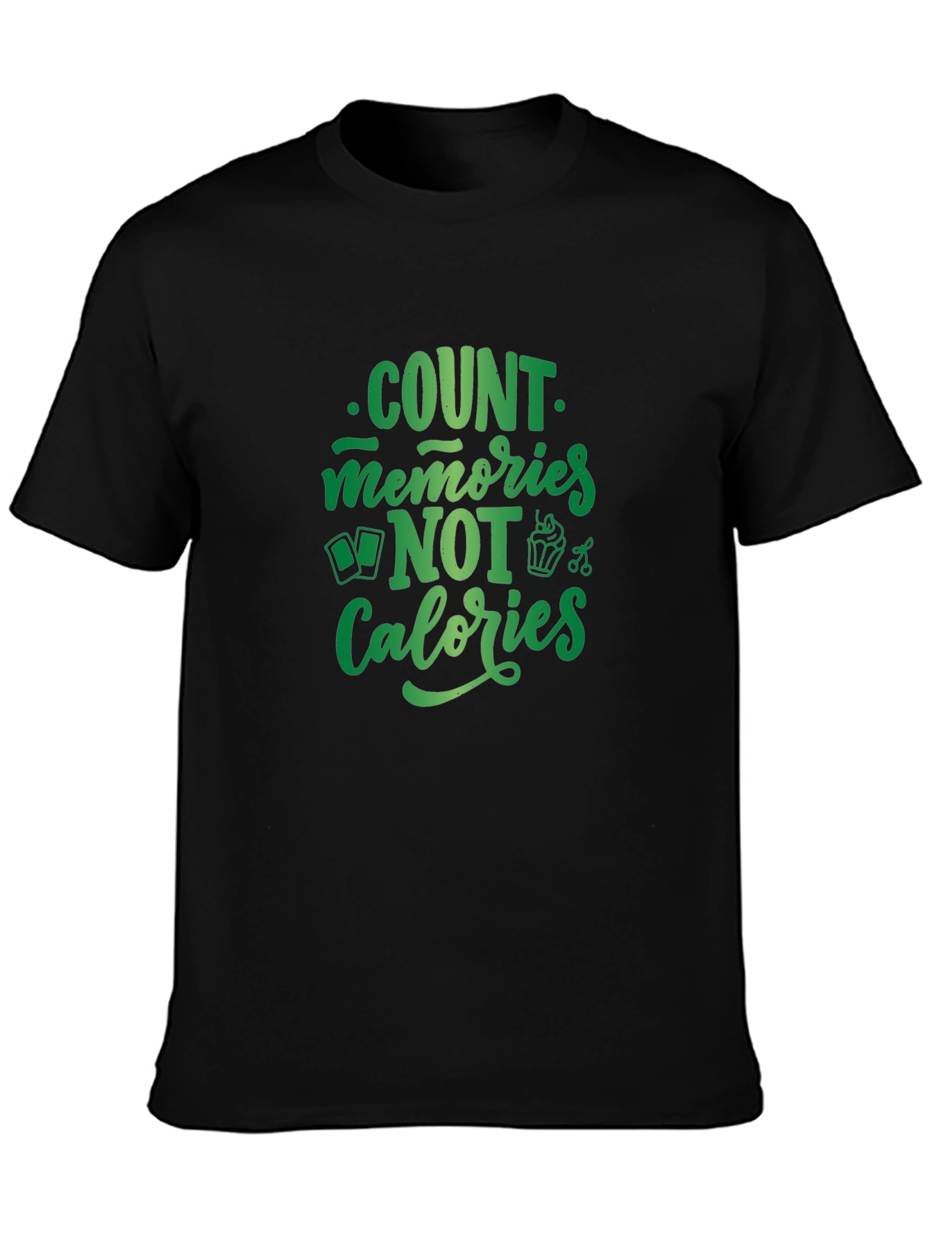 Black Count Memories Not Calories T-Shirt view 3