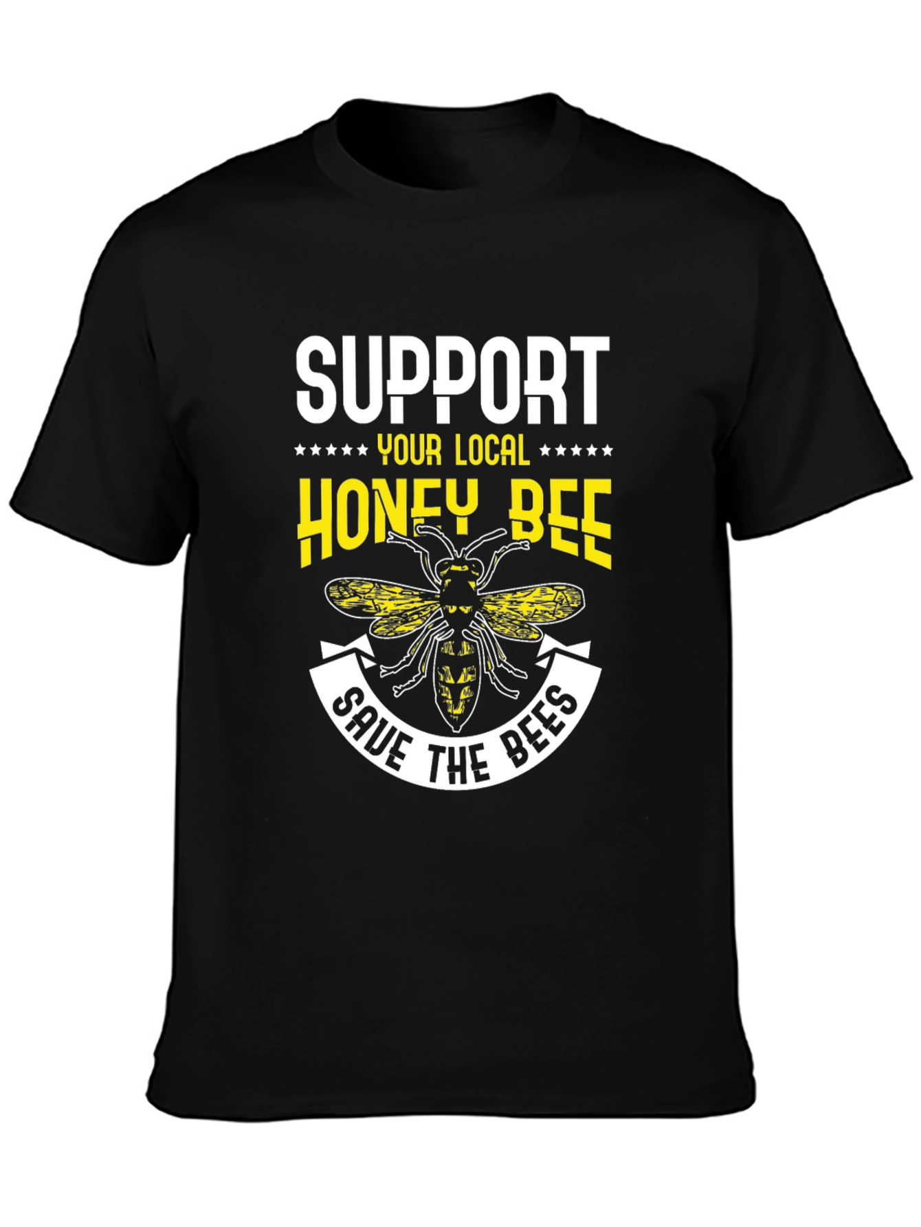 Black Support Your Local Honey Bee T-Shirt view 3