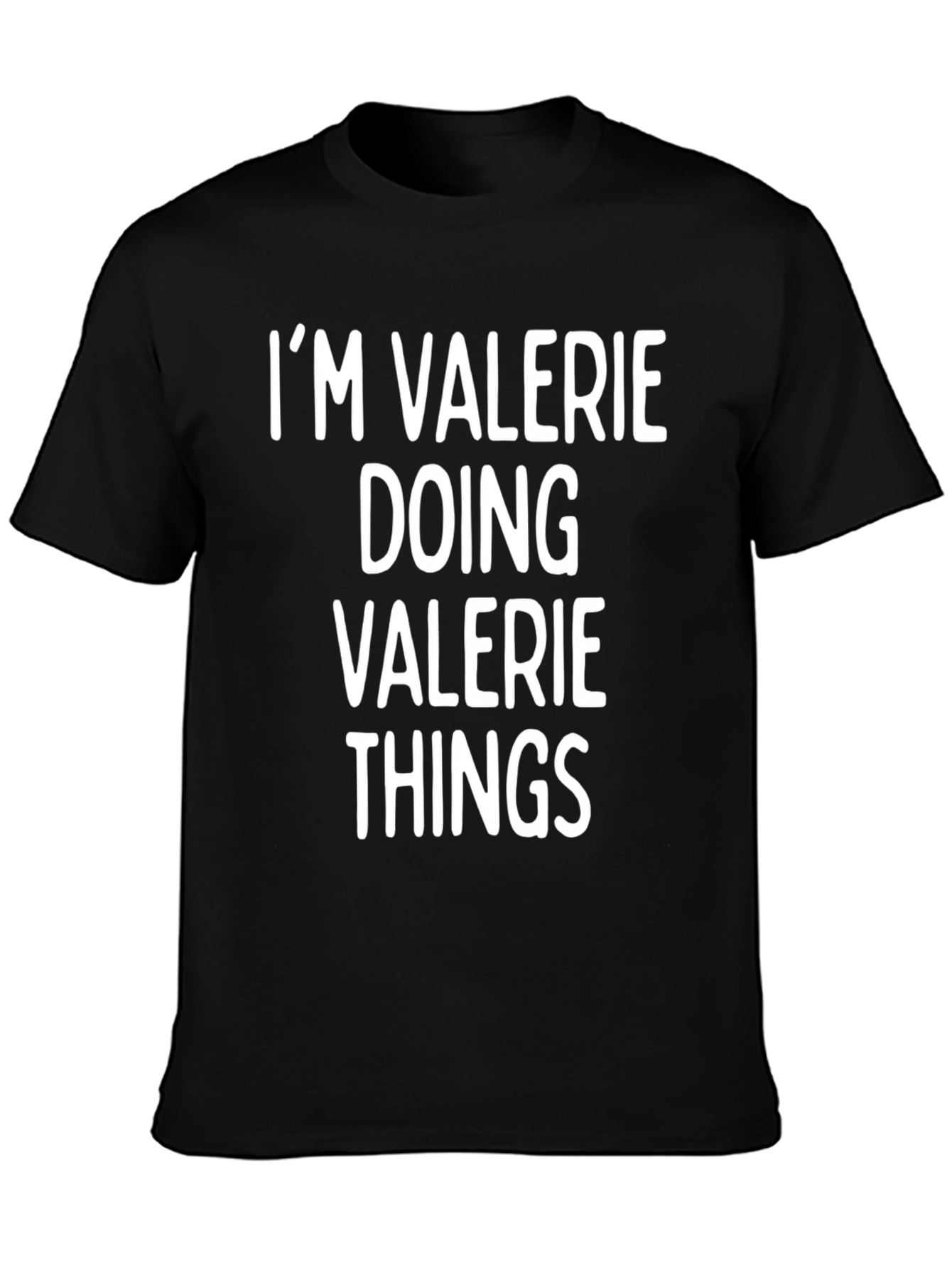 Black I'm Valerie Doing Valerie Things Funny Novelty T-Shirt view 3