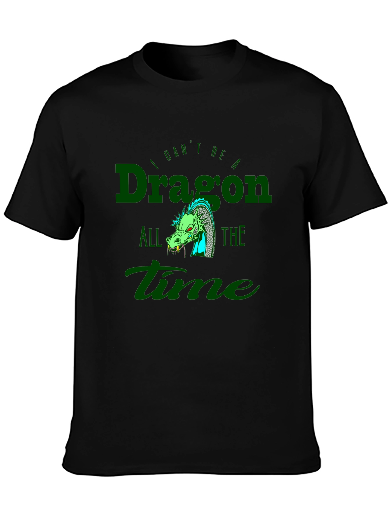 Black Dragon Graphic Tee - I Can't Be a Dragon All the Time view 3