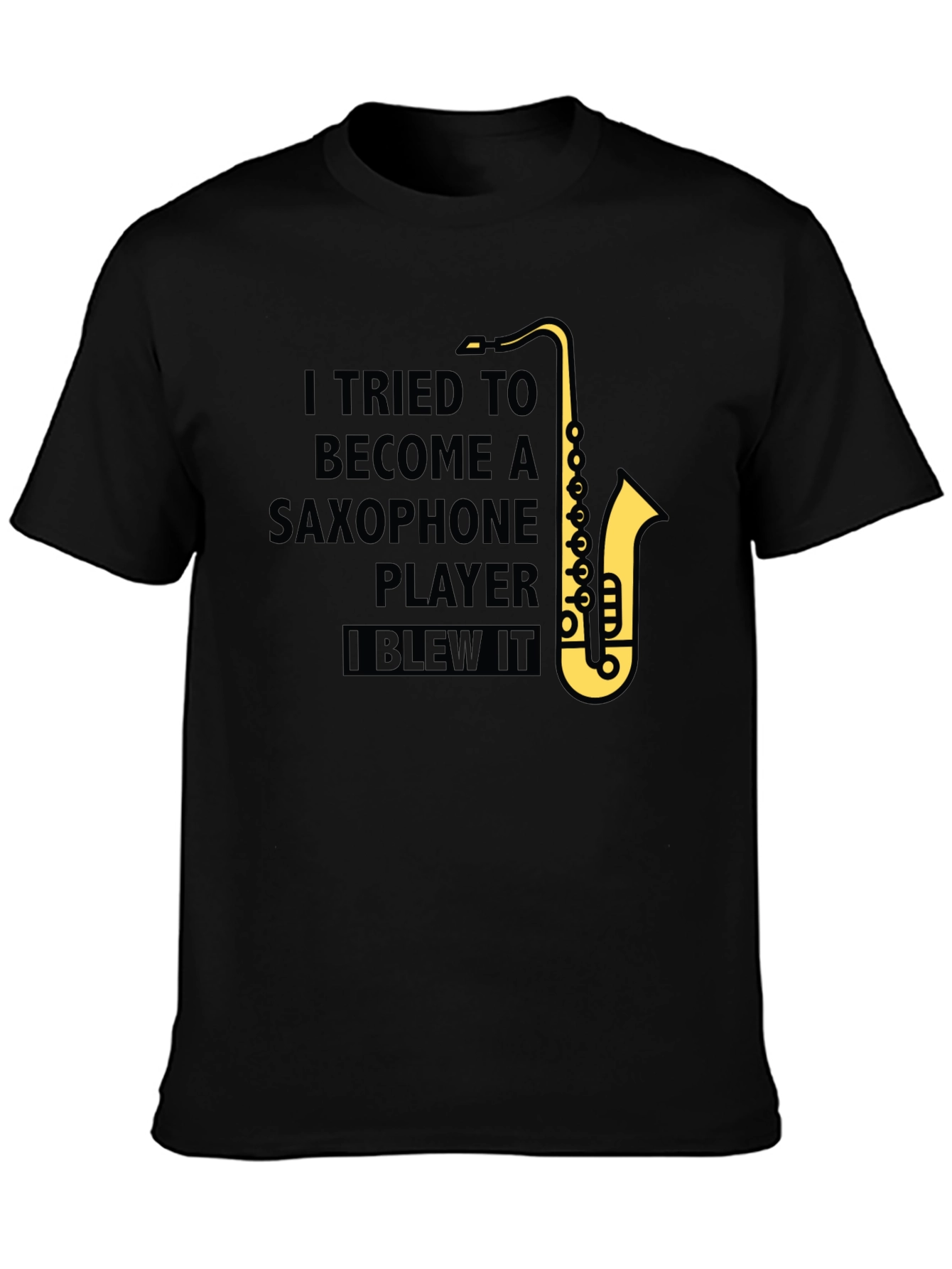 Black Saxophone Player Humor T-Shirt - "I Blew It" view 3